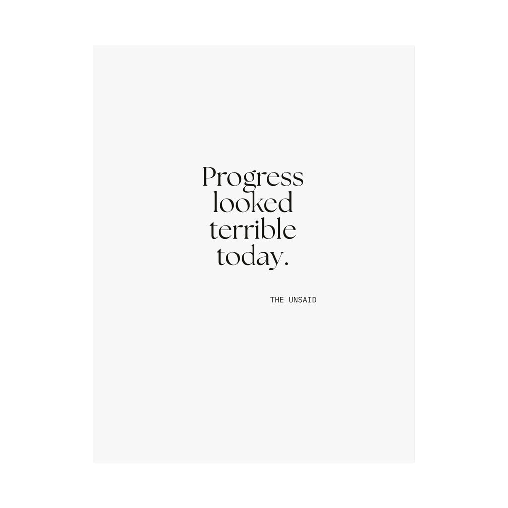 Progress looked terrible today - Poster - Dry Humor