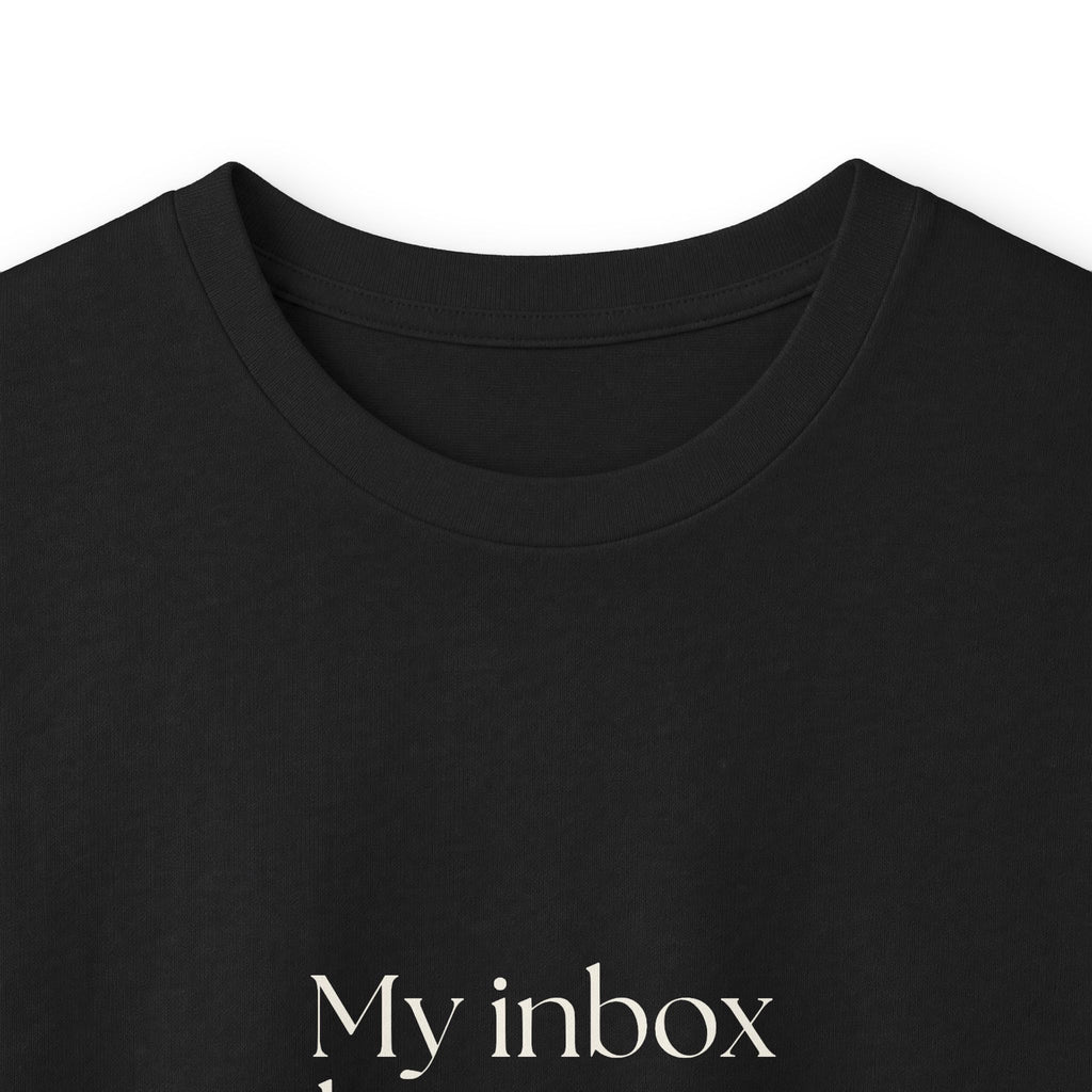 My inbox has seen things - Long Sleeve Shirt - For Tired Days