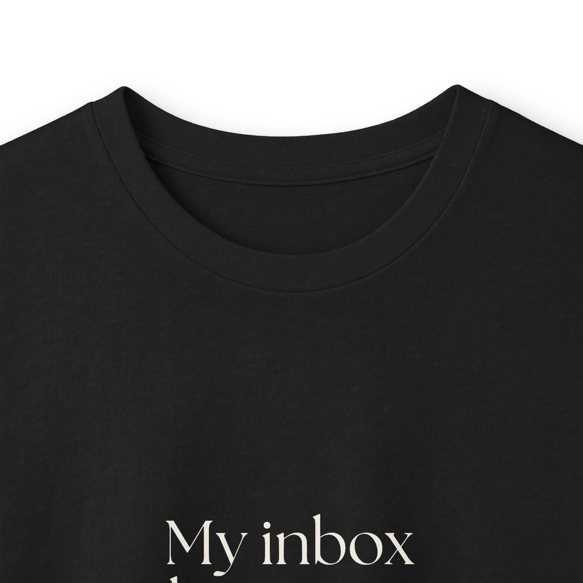 My inbox has seen things - Long Sleeve Shirt - For Tired Days