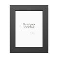 Me reí para no explicar - Framed Print - En Español