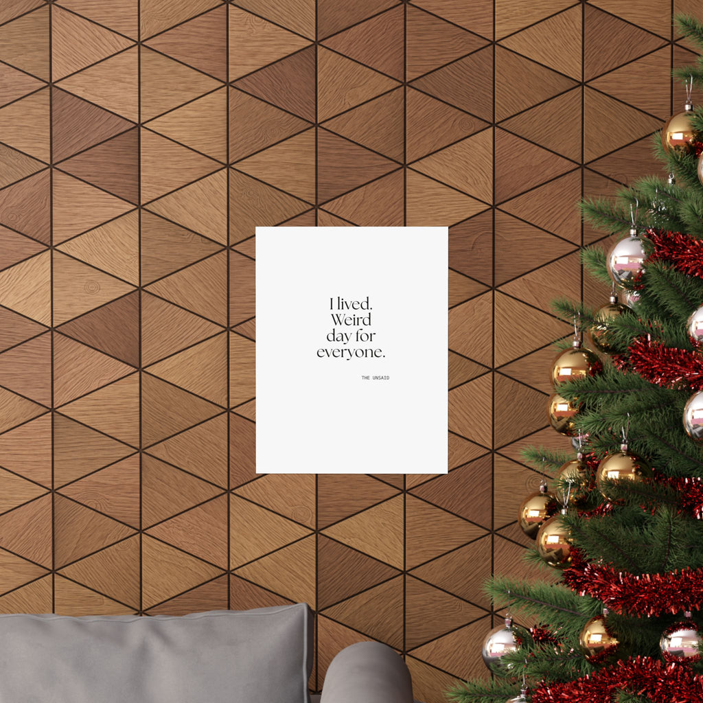 I lived. Weird day for everyone - Poster - For Introverts