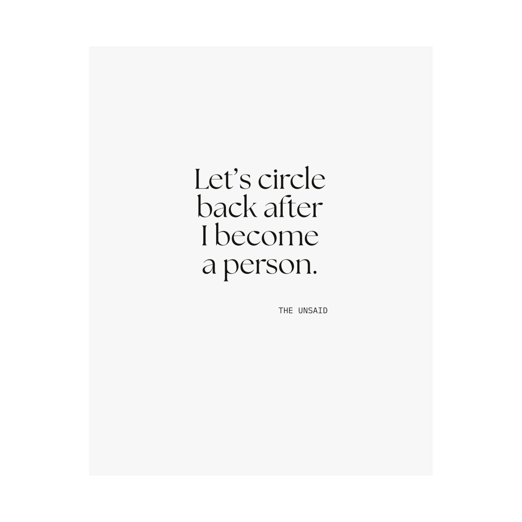 Let’s circle back after I become a person - Poster - For Tired Days