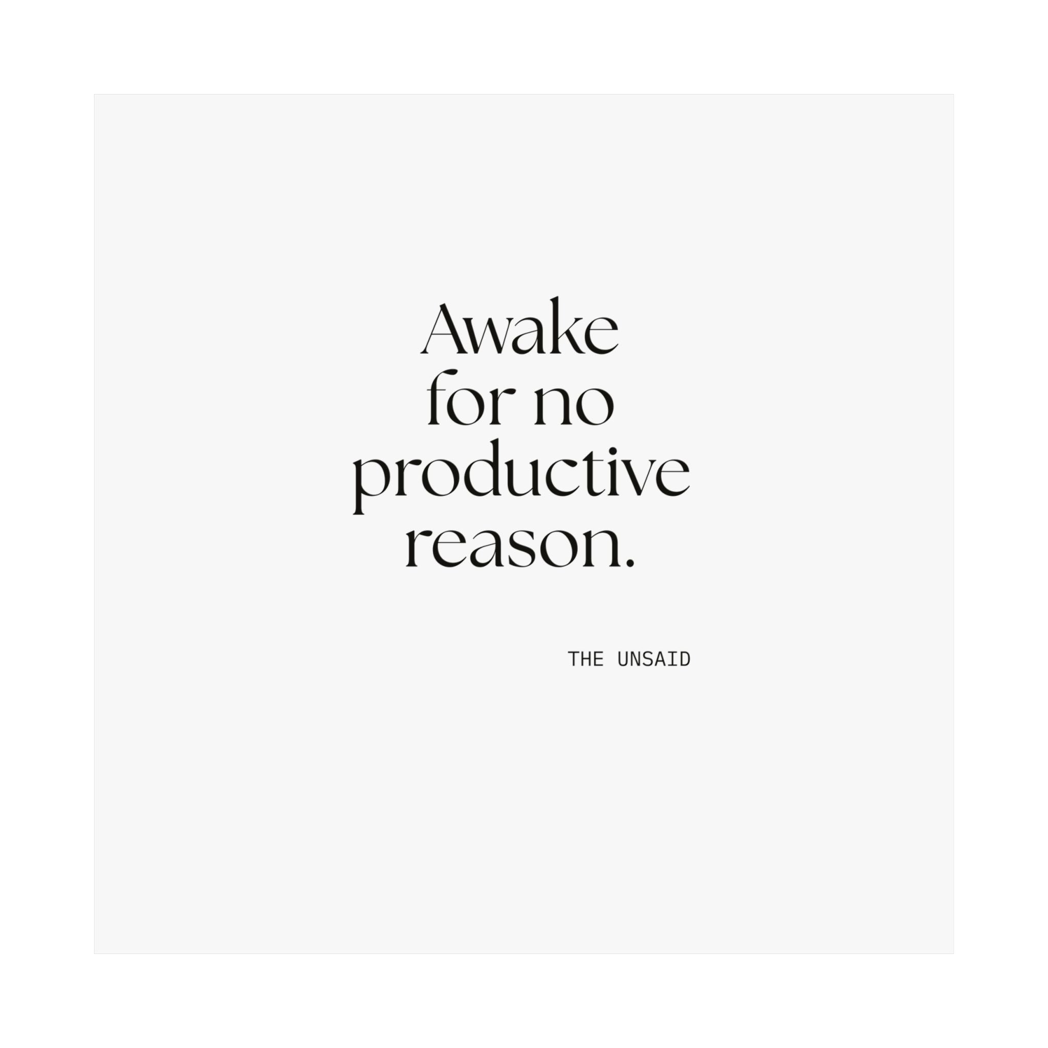 Awake for no productive reason - Poster - For Overthinkers