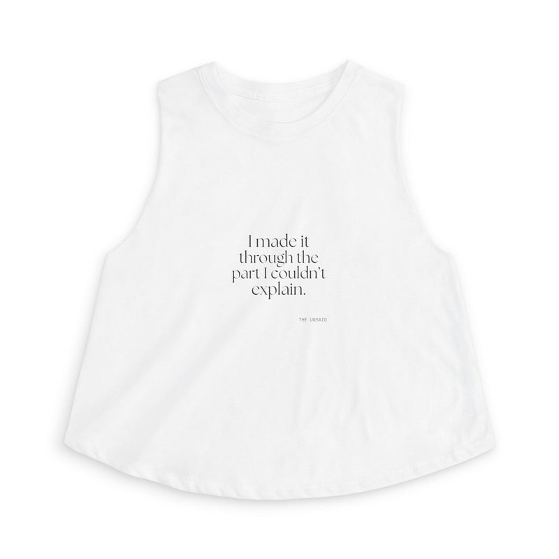 Crop Top — I made it through the part I couldn’t explain.