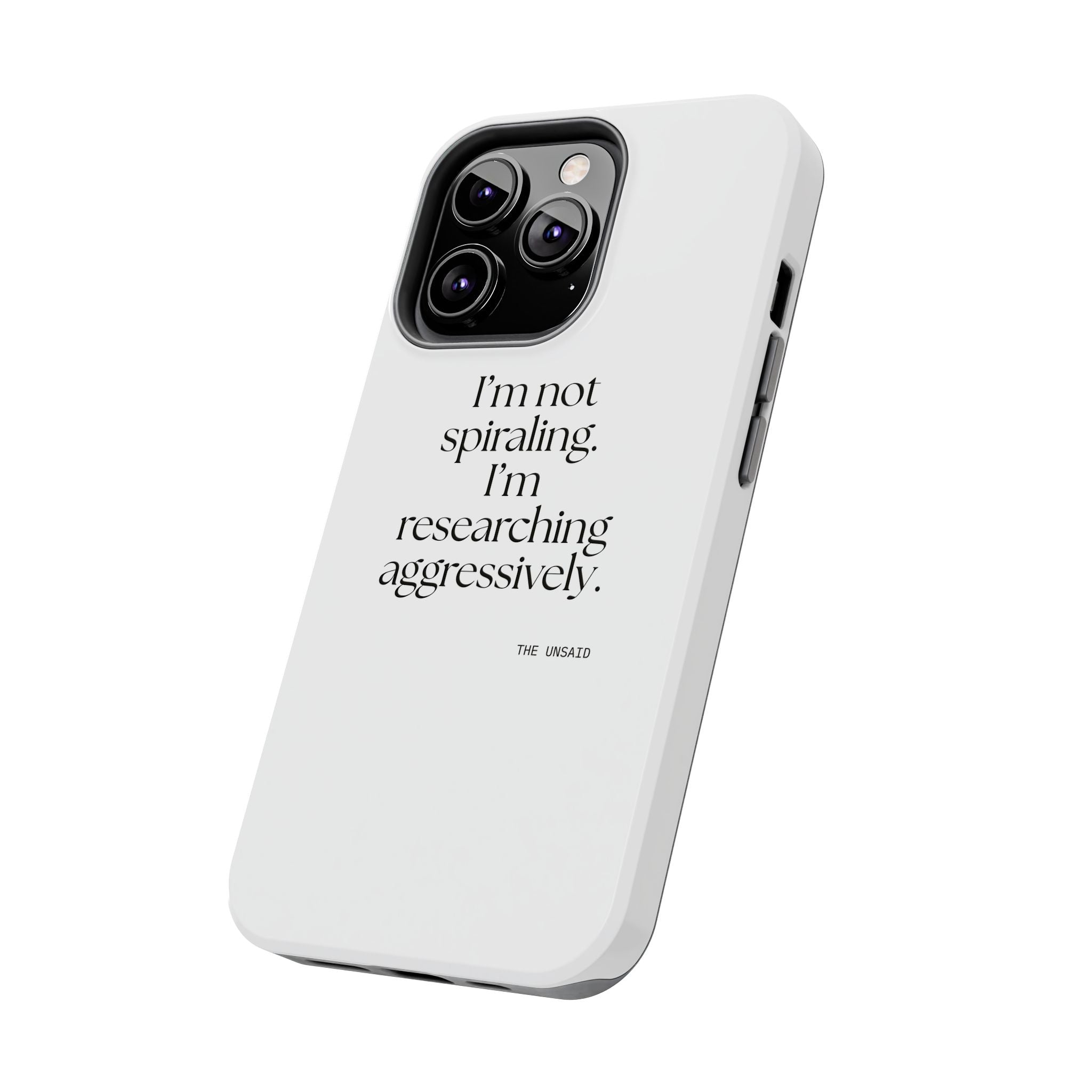 I’m not spiraling. I’m researching aggressively - Tough Phone Case - For Overthinkers