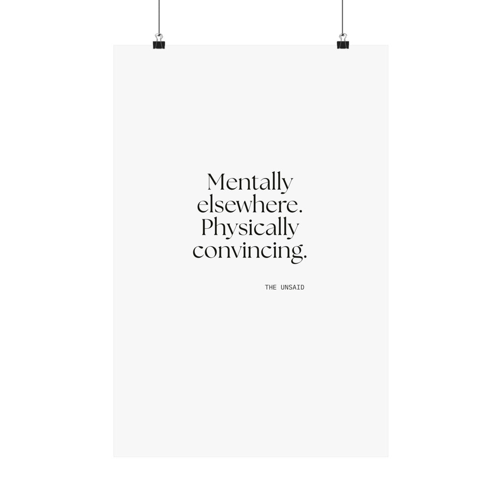 Mentally elsewhere. Physically convincing - Poster - For Introverts