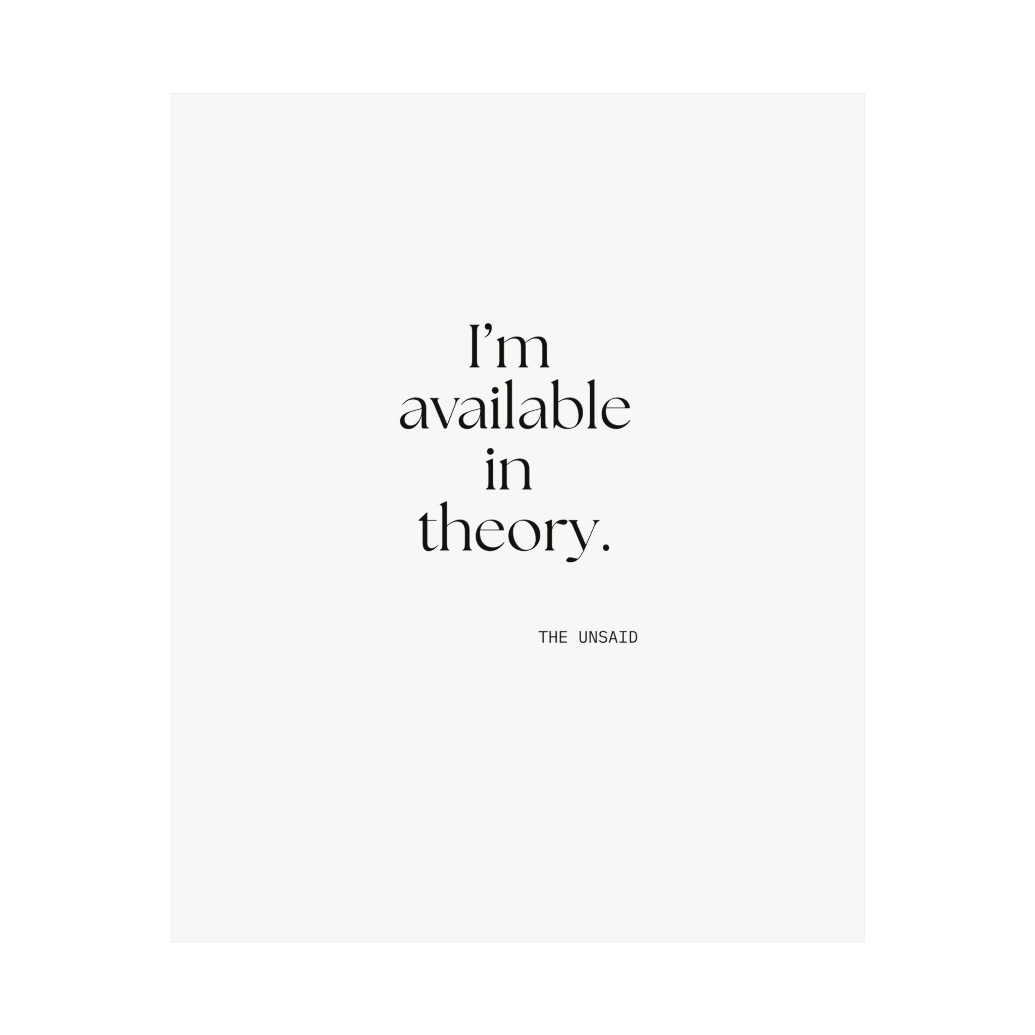 I’m available in theory - Poster - For Tired Days
