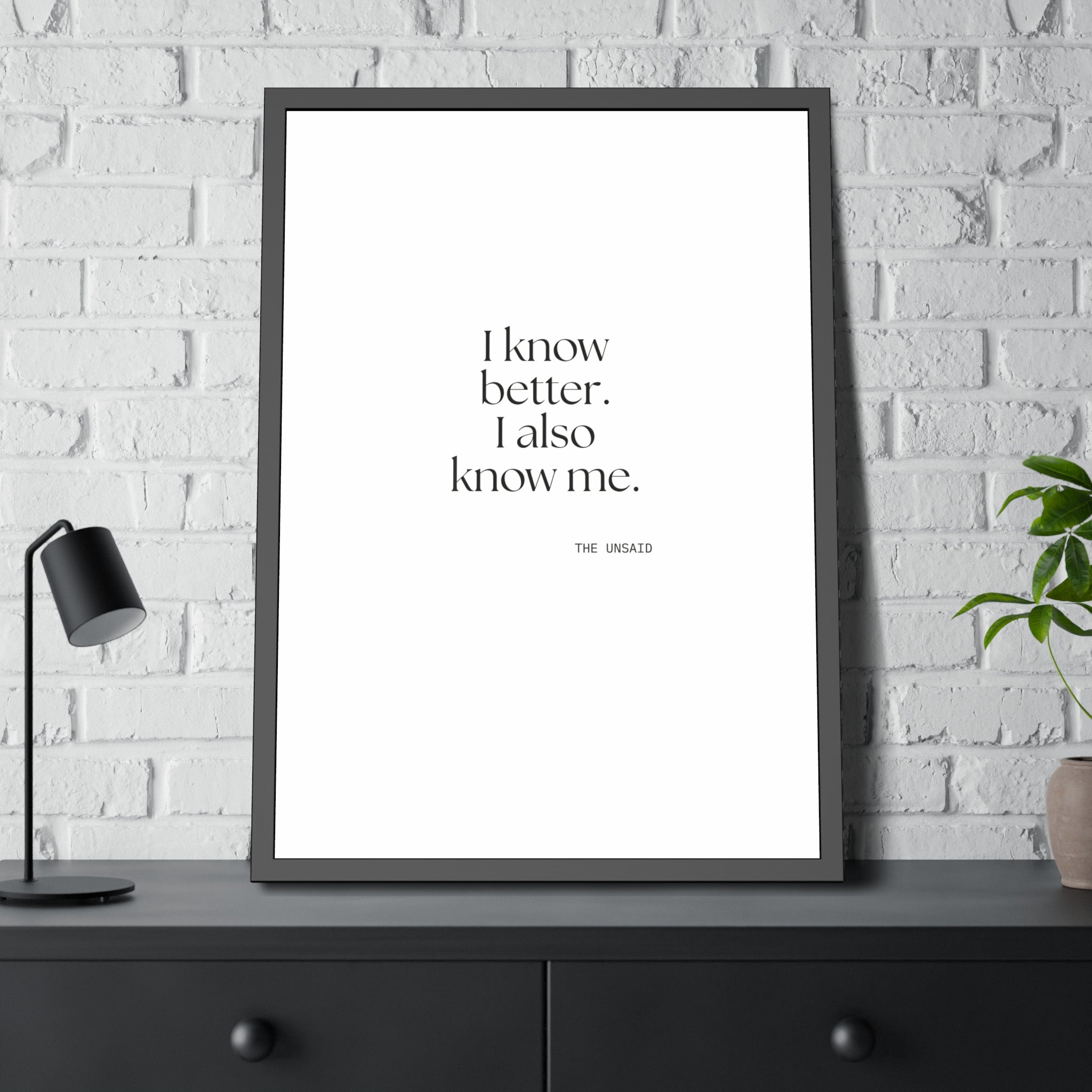 I know better. I also know me - Framed Print - Dry Humor