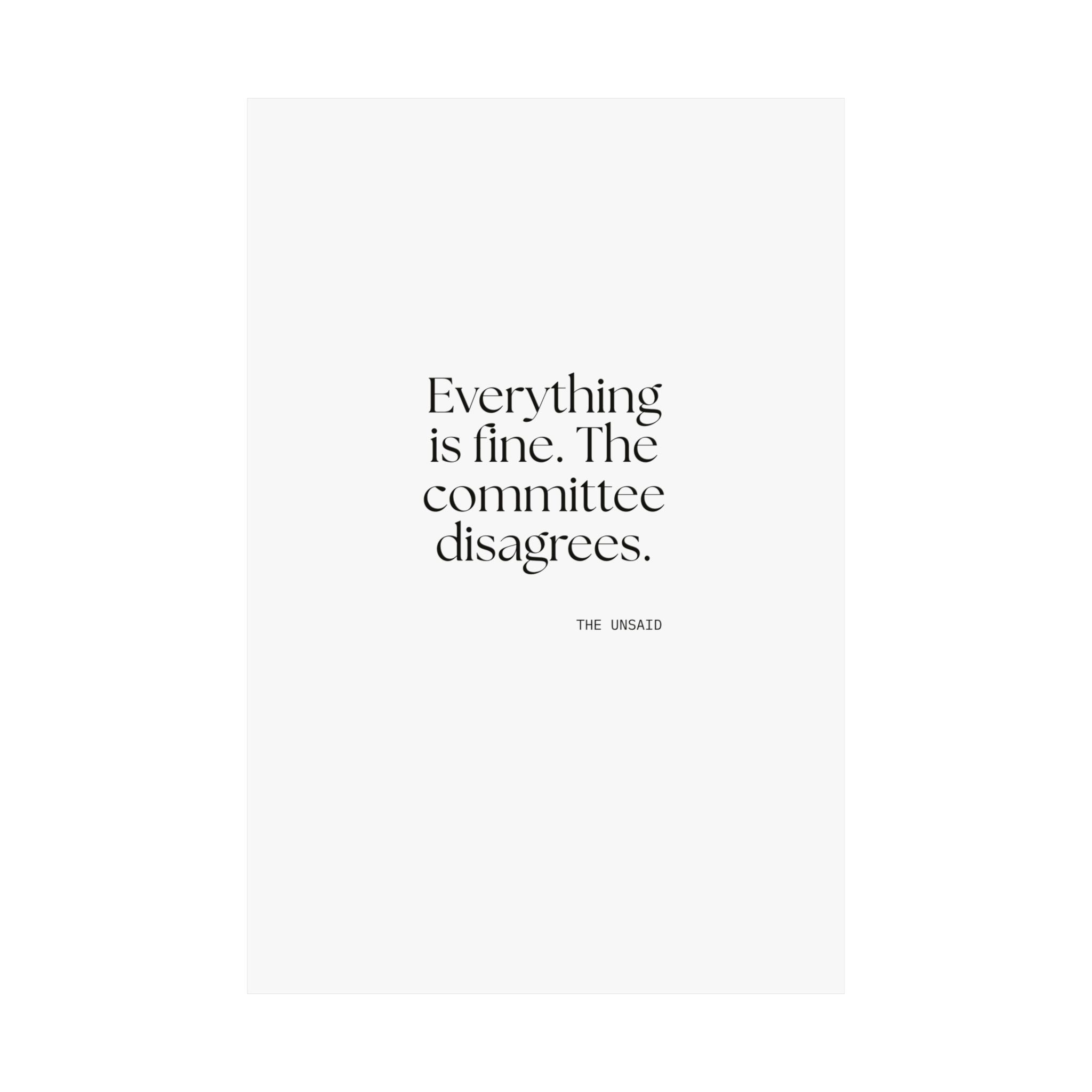 Everything is fine. The committee disagrees - Poster - For Introverts