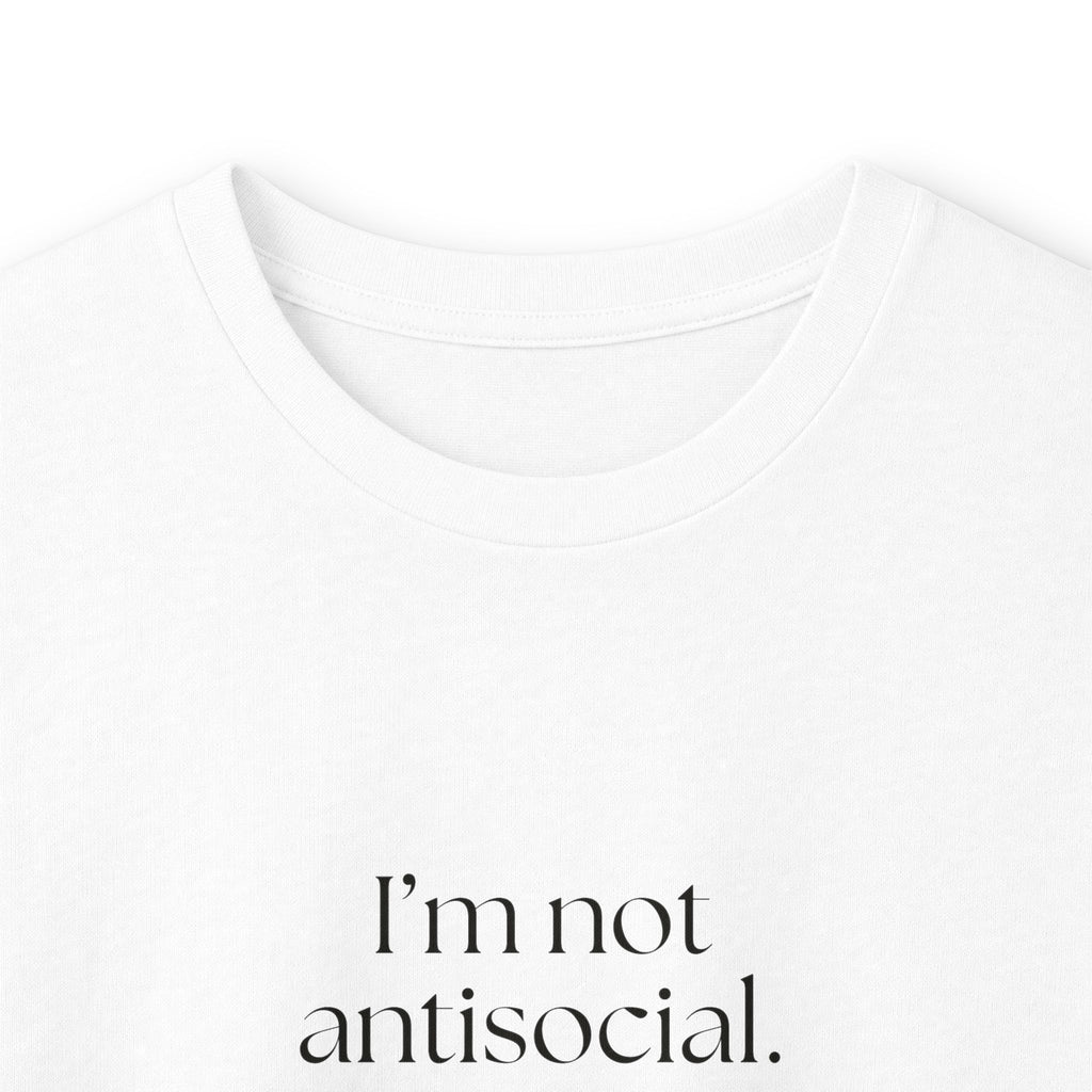 I’m not antisocial. I’m selectively available - Long Sleeve Shirt - For Introverts