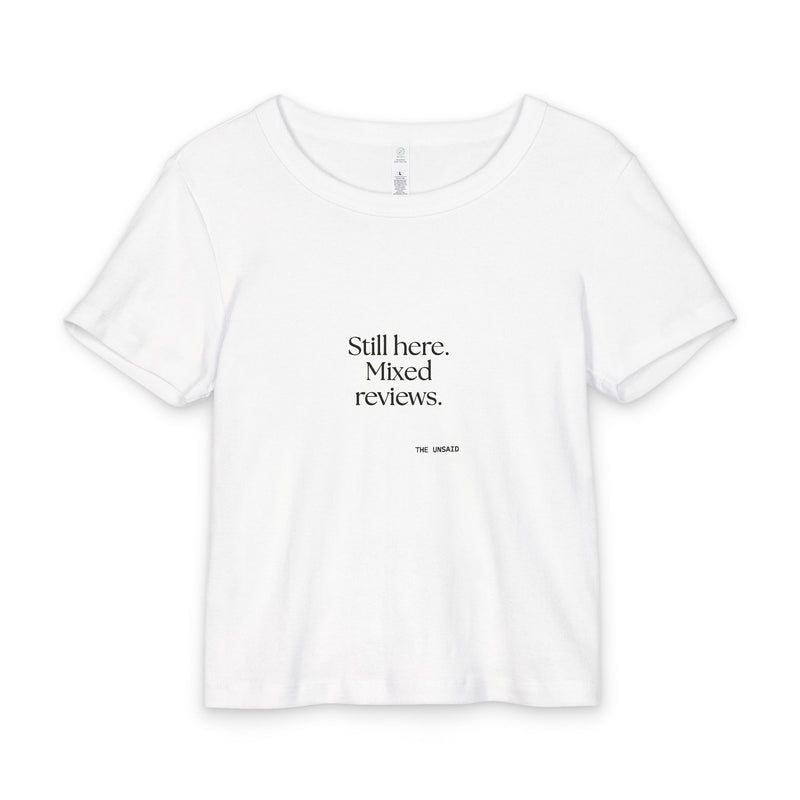 Baby Tee — Still here. Mixed reviews.