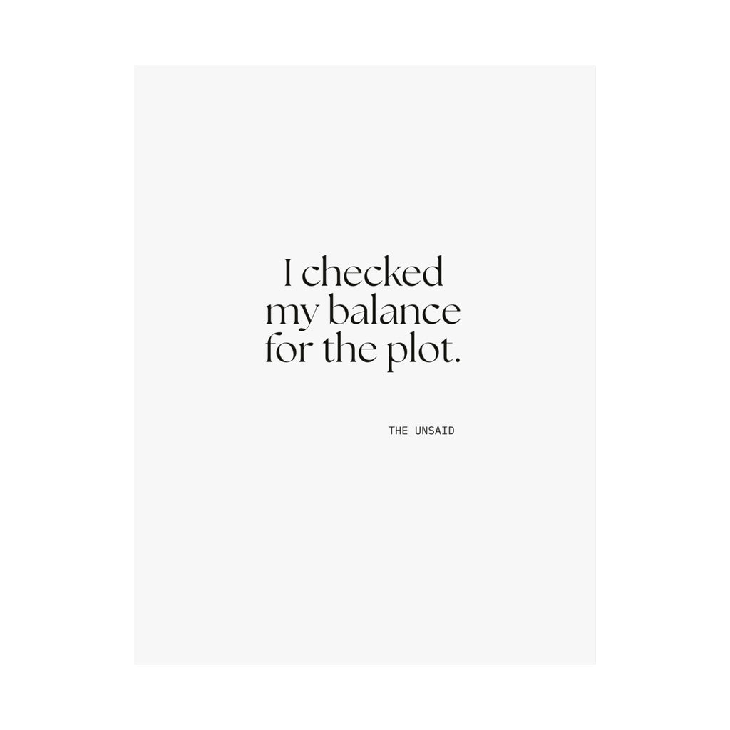 I checked my balance for the plot - Poster - Dry Humor