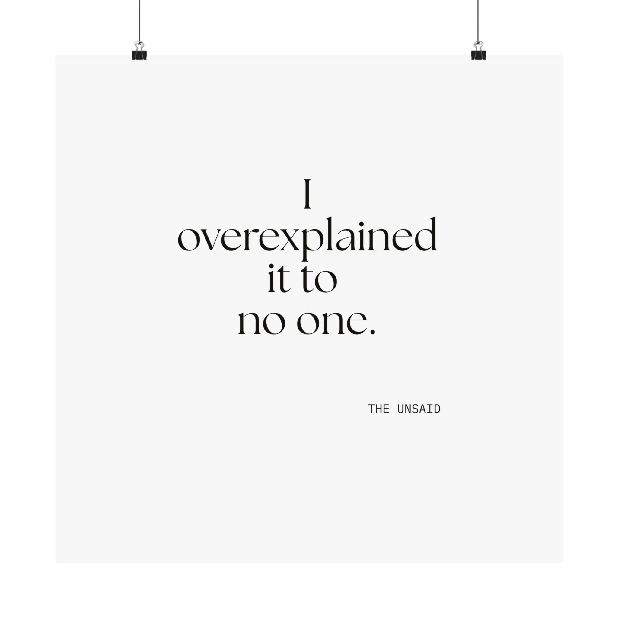 I overexplained it to no one - Poster - For Overthinkers