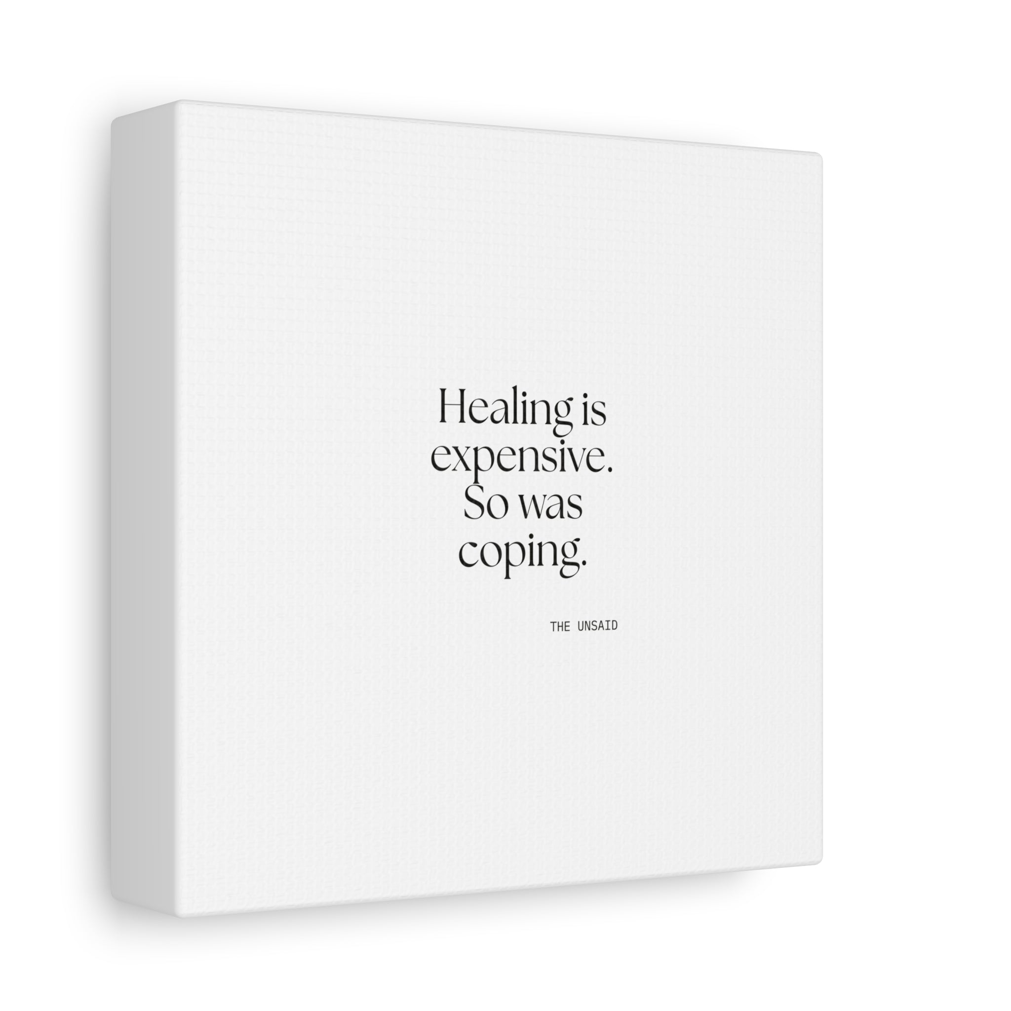 Healing is expensive. So was coping - Canvas Print - Dry Humor