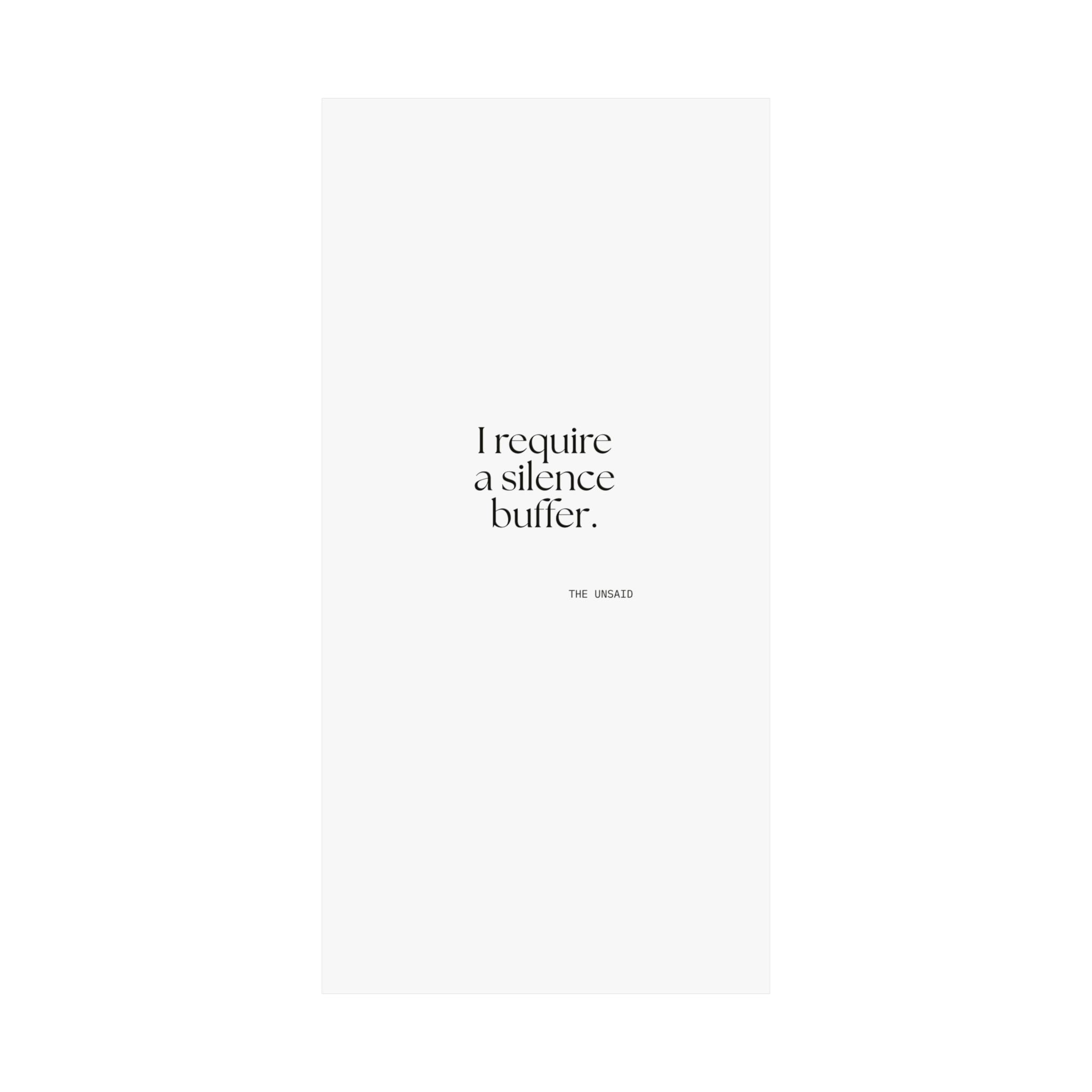 I require a silence buffer - Poster - For Introverts