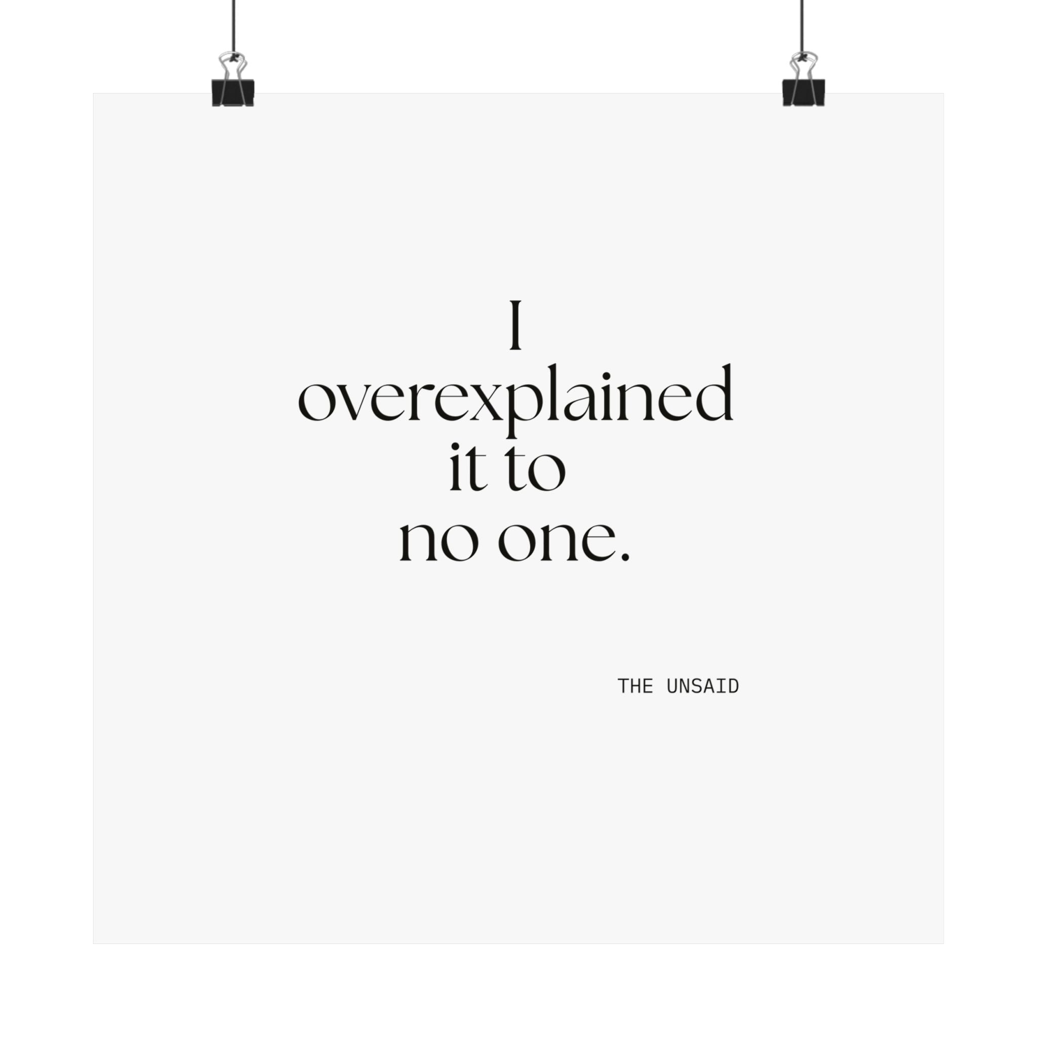 I overexplained it to no one - Poster - For Overthinkers