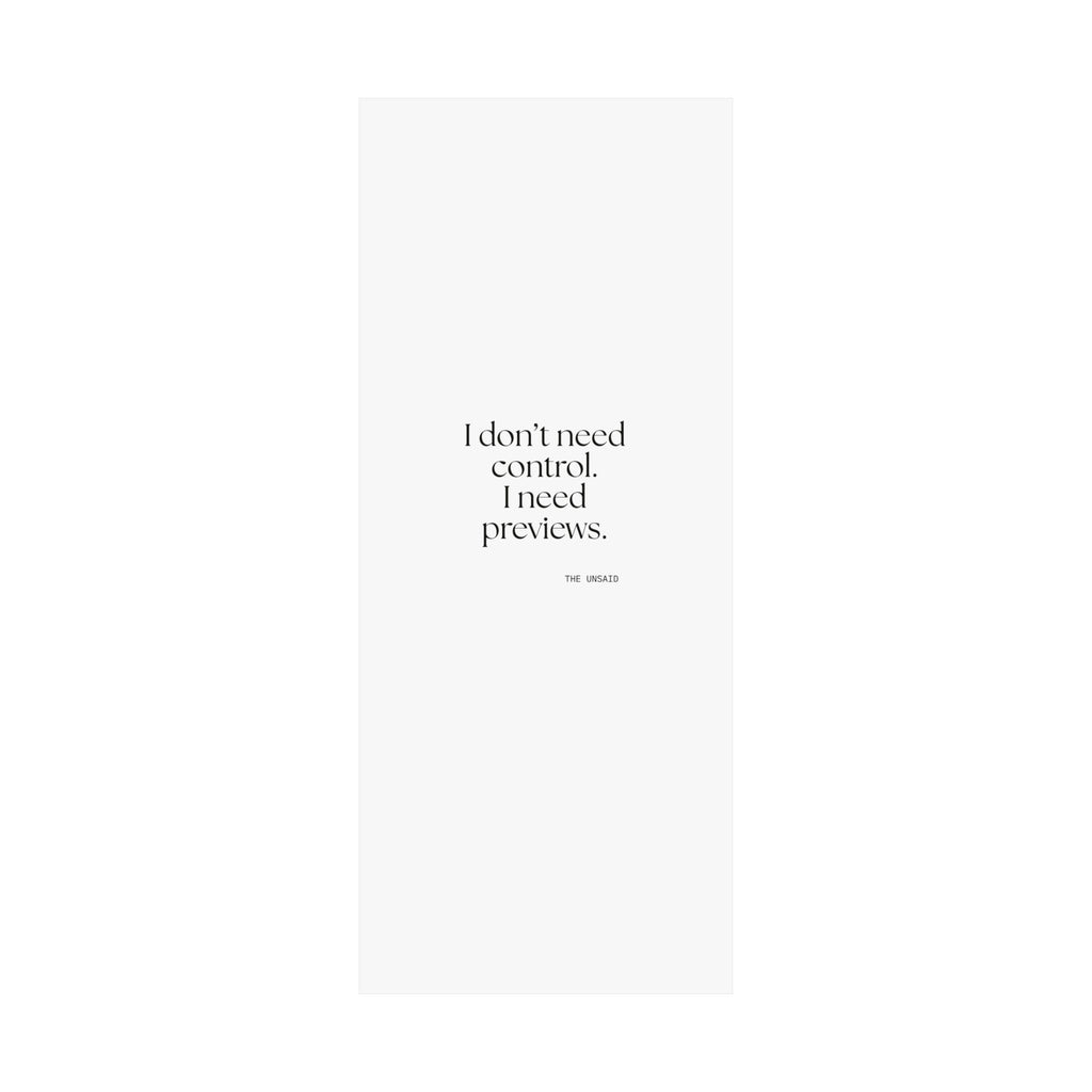 I don’t need control. I need previews - Poster - Dry Humor