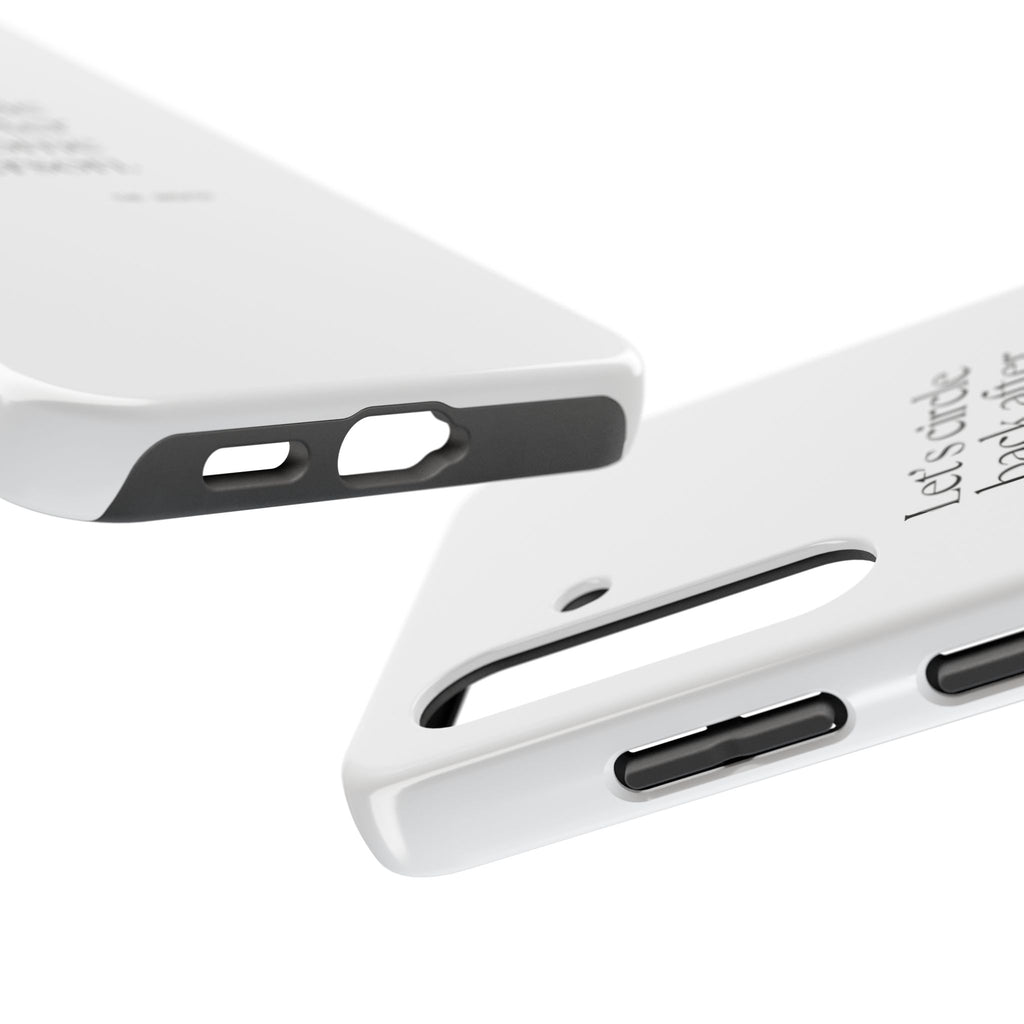 Let’s circle back after I become a person - Tough Phone Case - For Tired Days