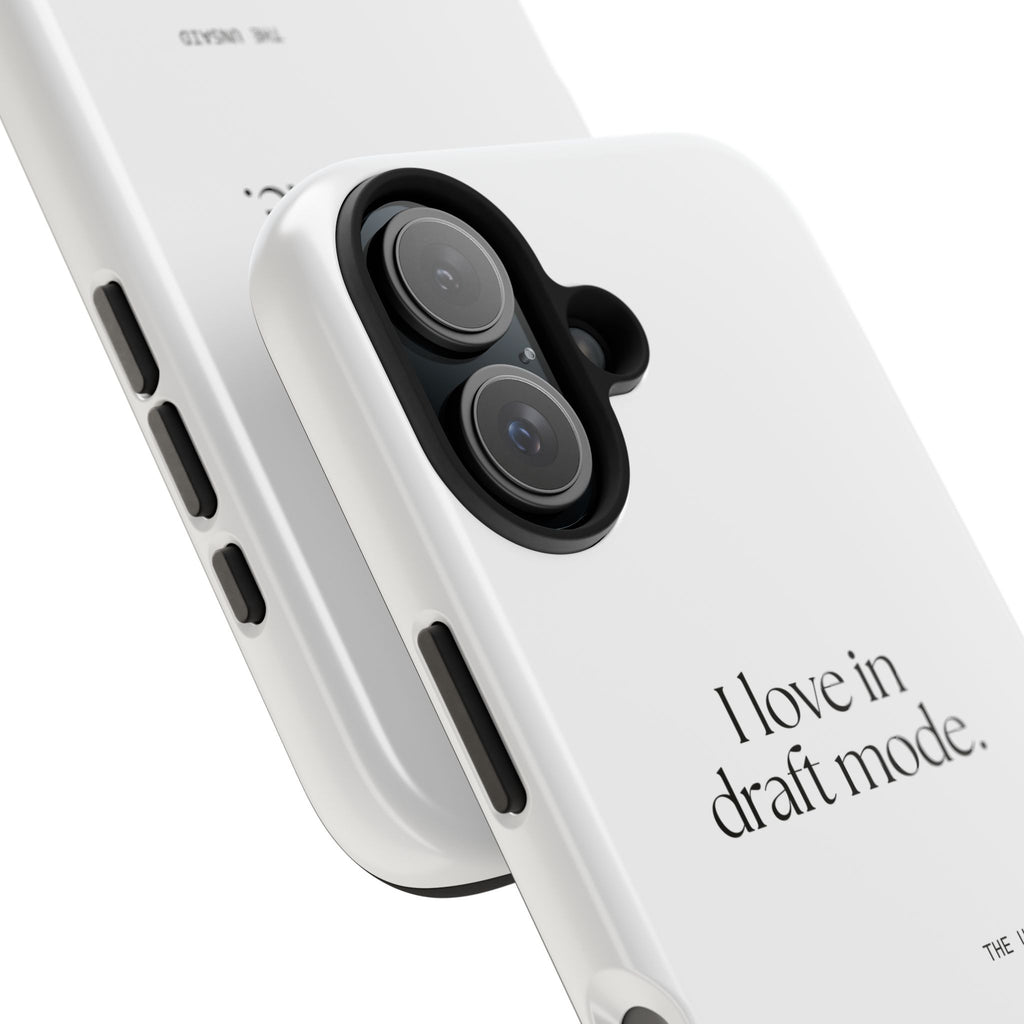 I love in draft mode - Tough Phone Case - For Introverts