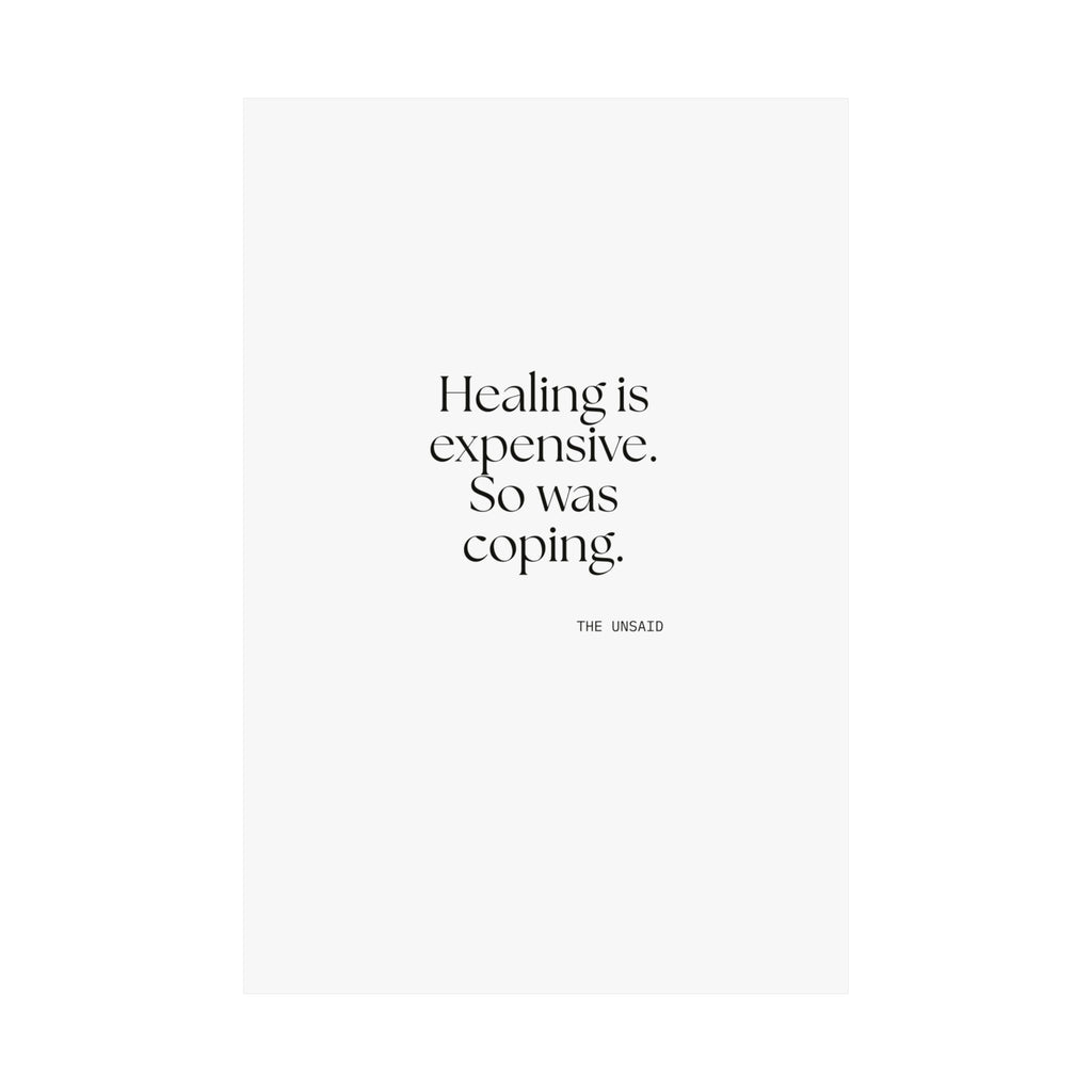 Healing is expensive. So was coping - Poster - Dry Humor