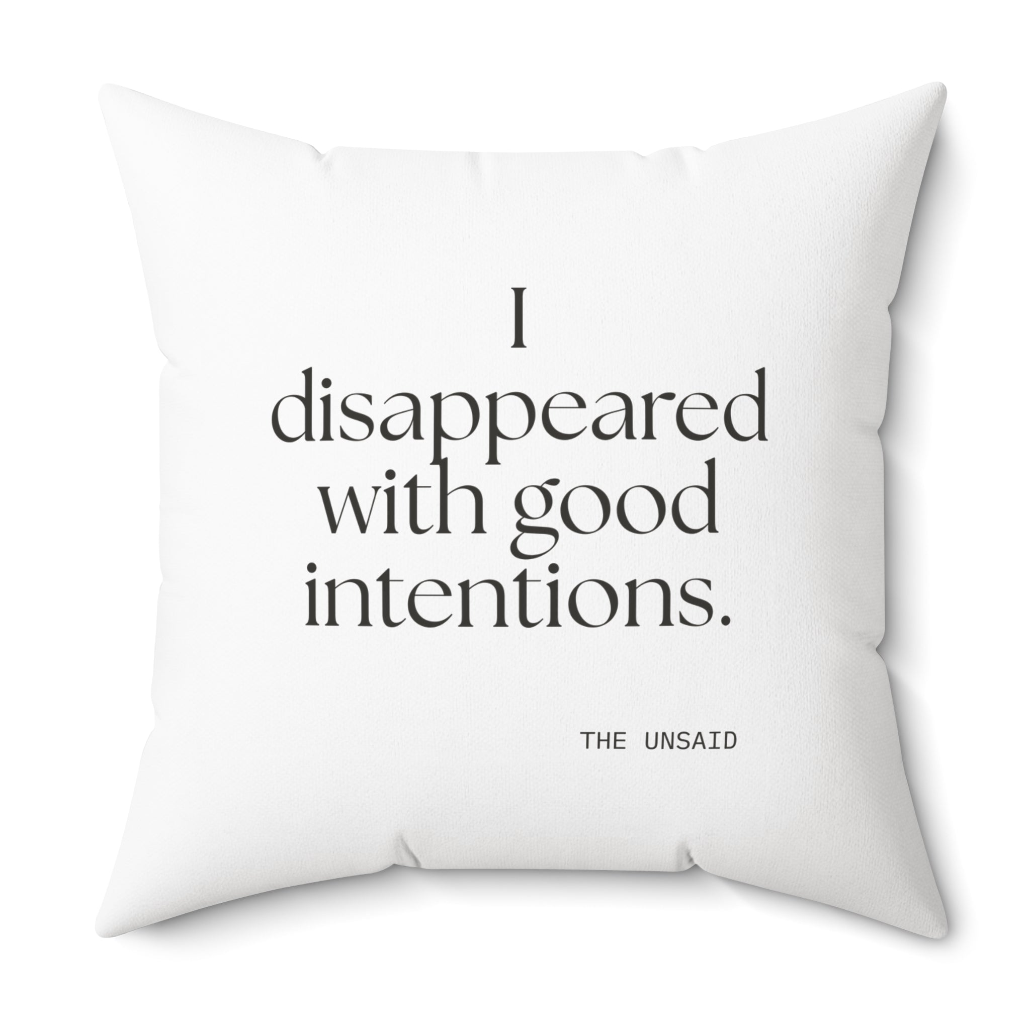 I disappeared with good intentions - Throw Pillow - For Introverts