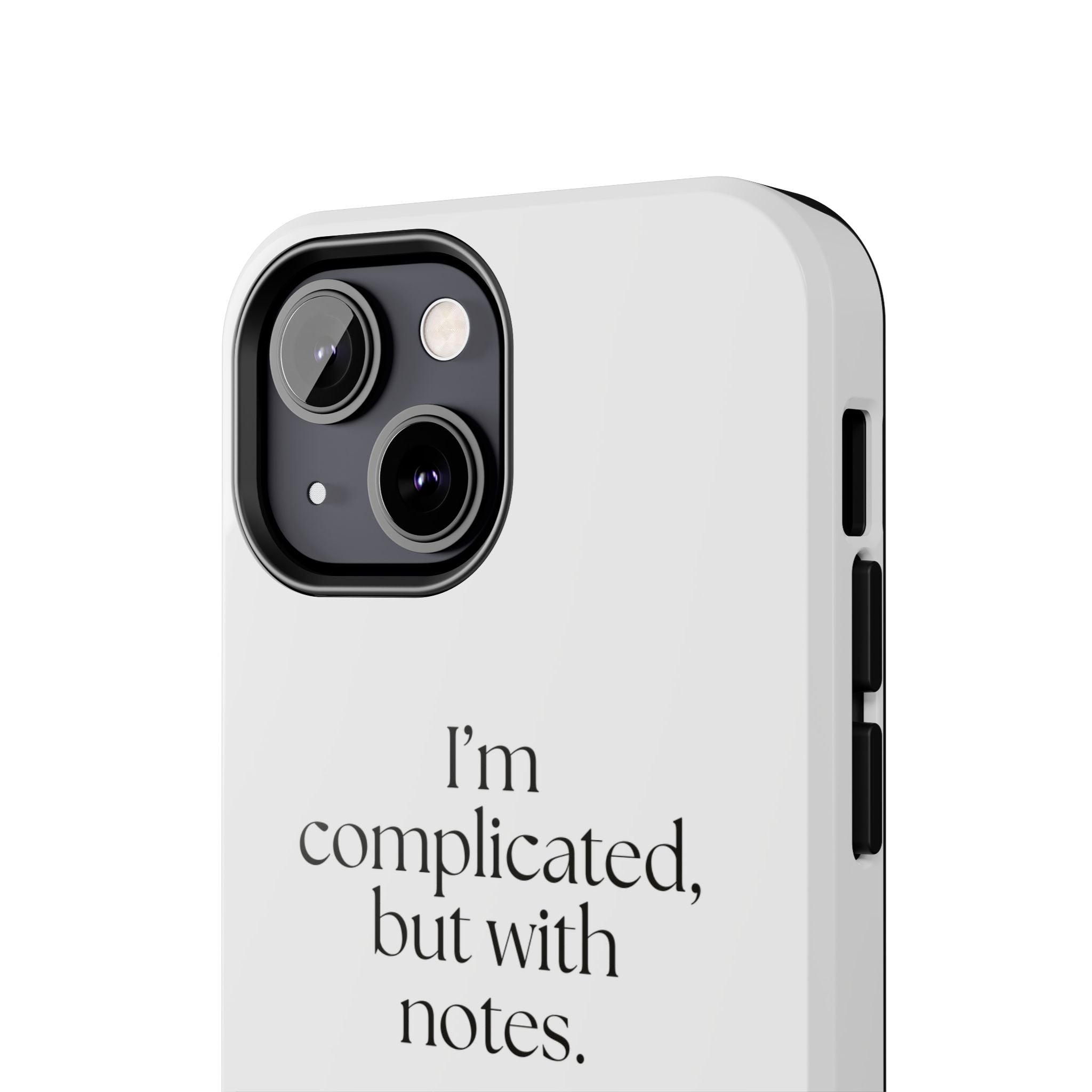 I’m complicated, but with notes - Tough Phone Case - Dry Humor