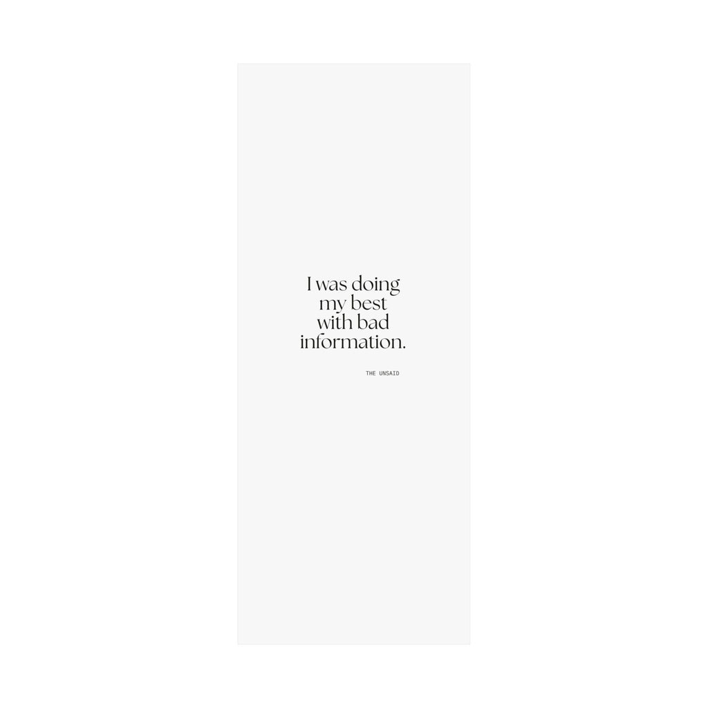 I was doing my best with bad information - Poster - Dry Humor
