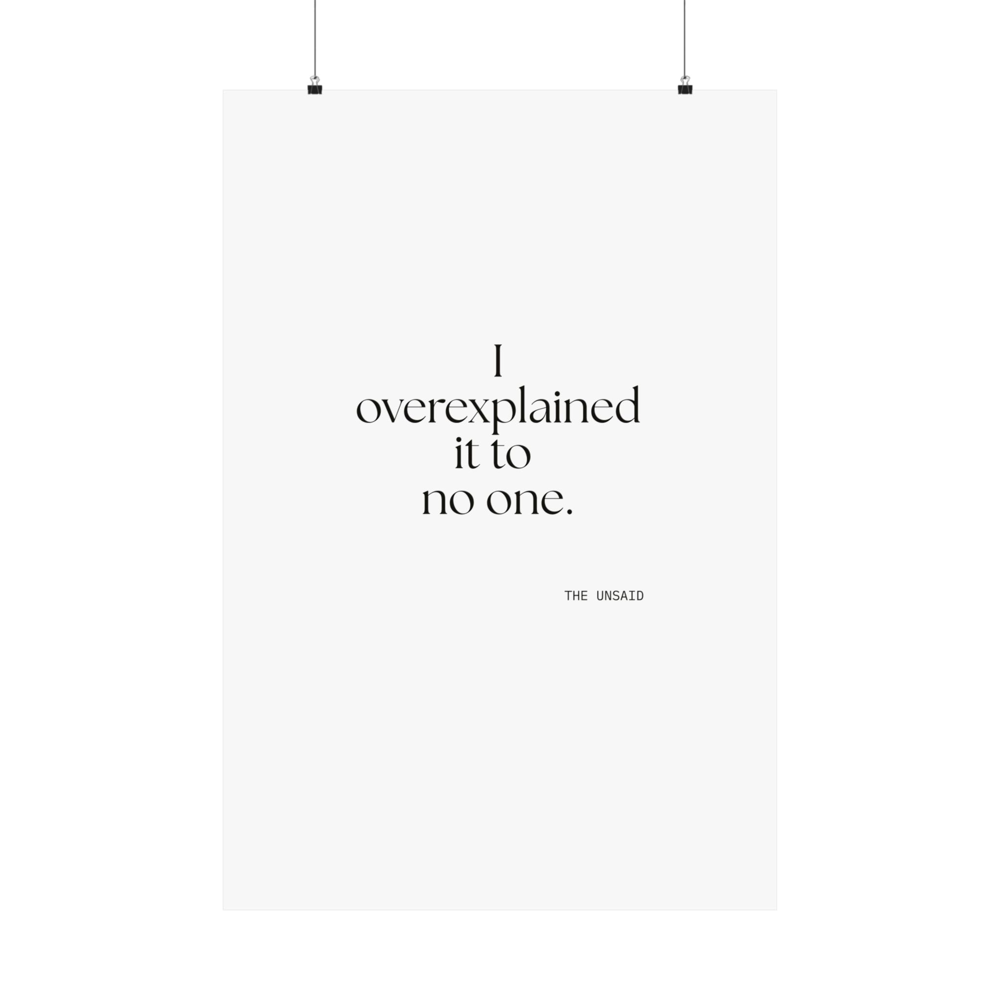 I overexplained it to no one - Poster - For Overthinkers