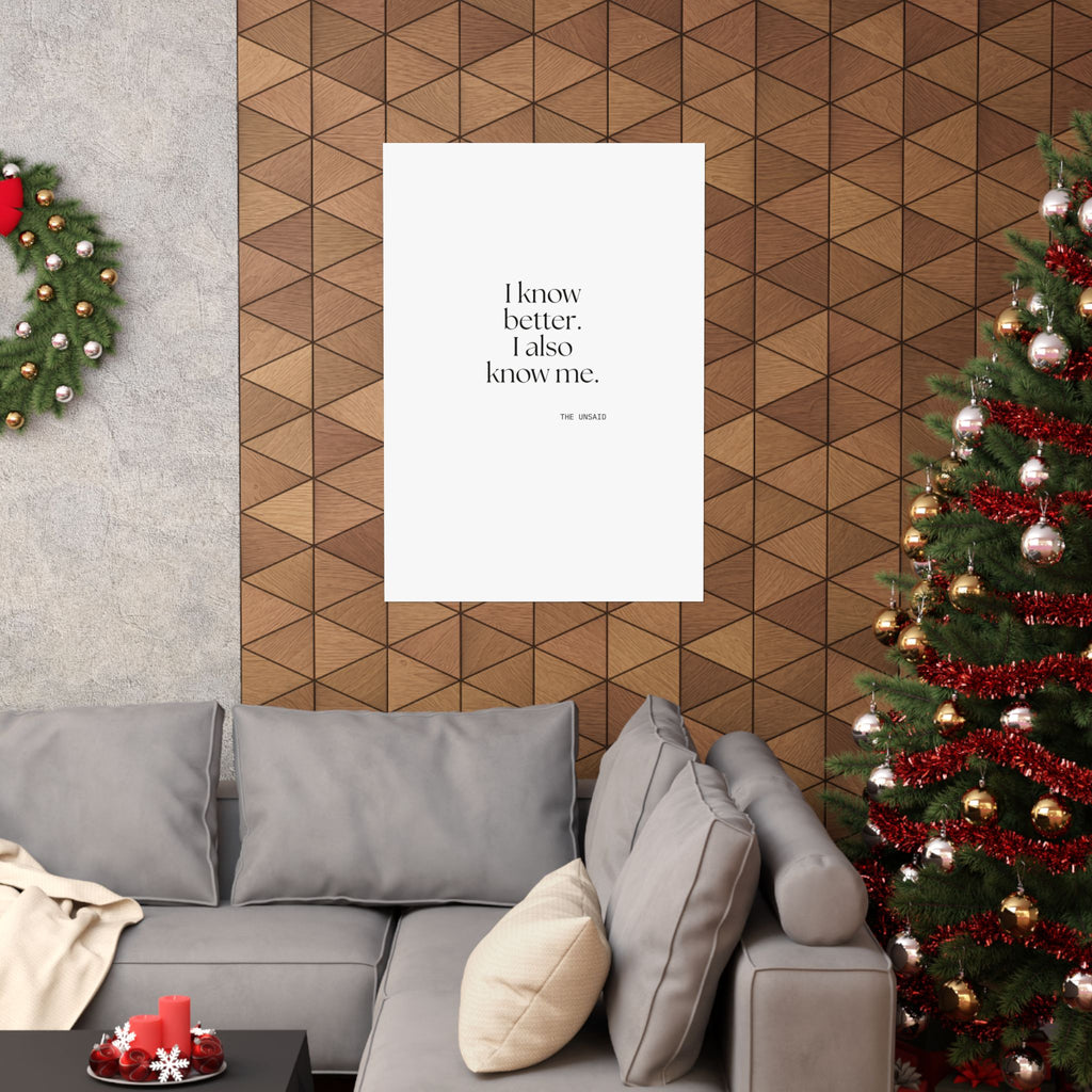 I know better. I also know me - Poster - Dry Humor
