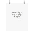 I left early. I was leaving all night - Poster - For Introverts
