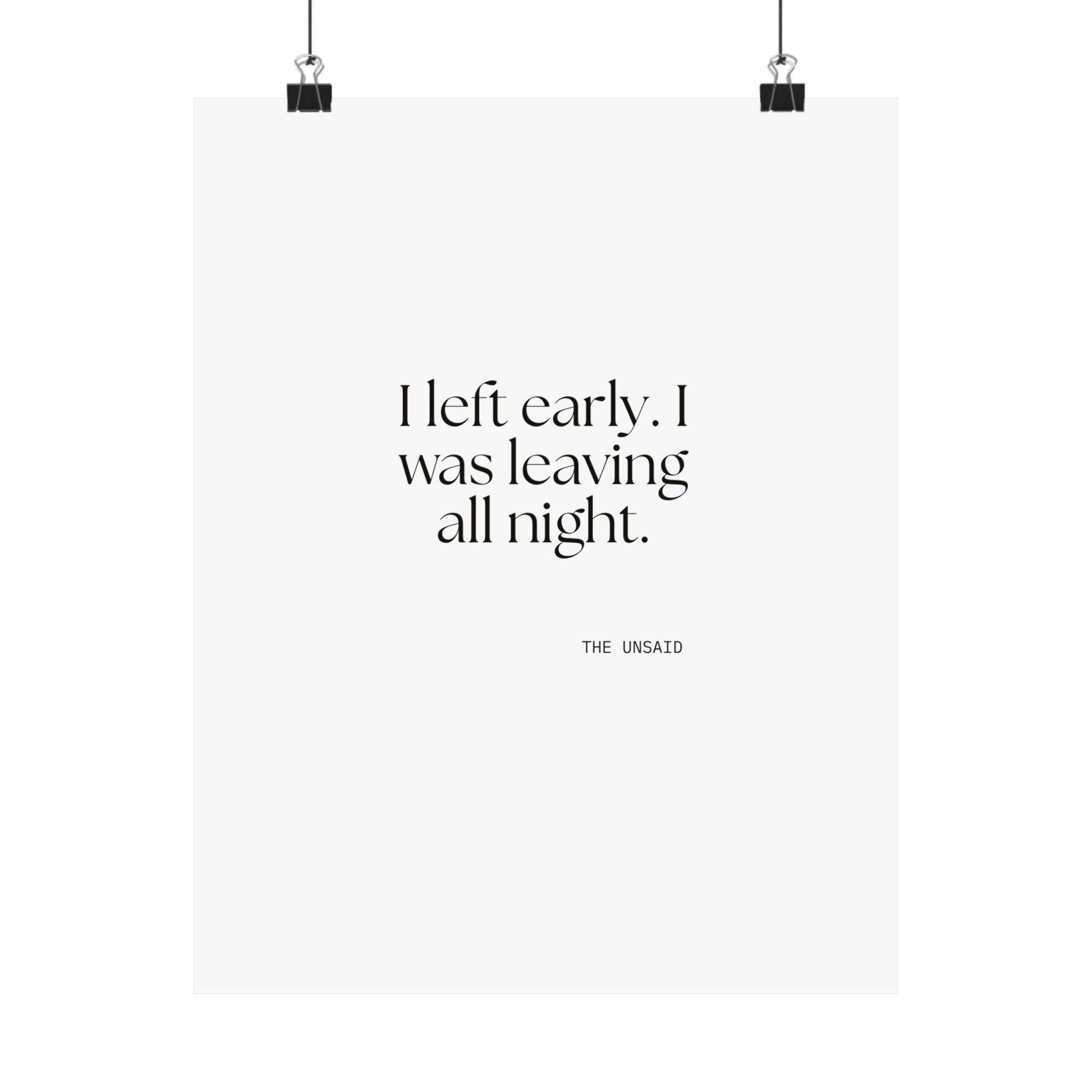 I left early. I was leaving all night - Poster - For Introverts
