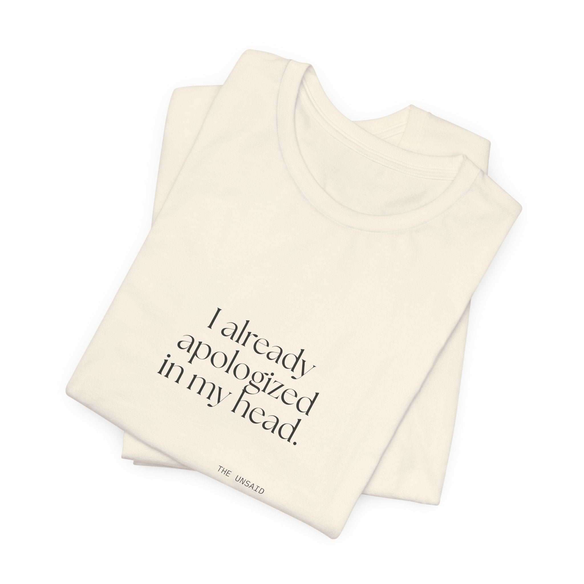 I already apologized in my head - Shirt - For Overthinkers
