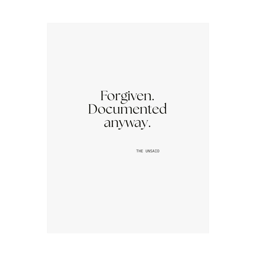 Forgiven. Documented anyway - Poster - Dry Humor