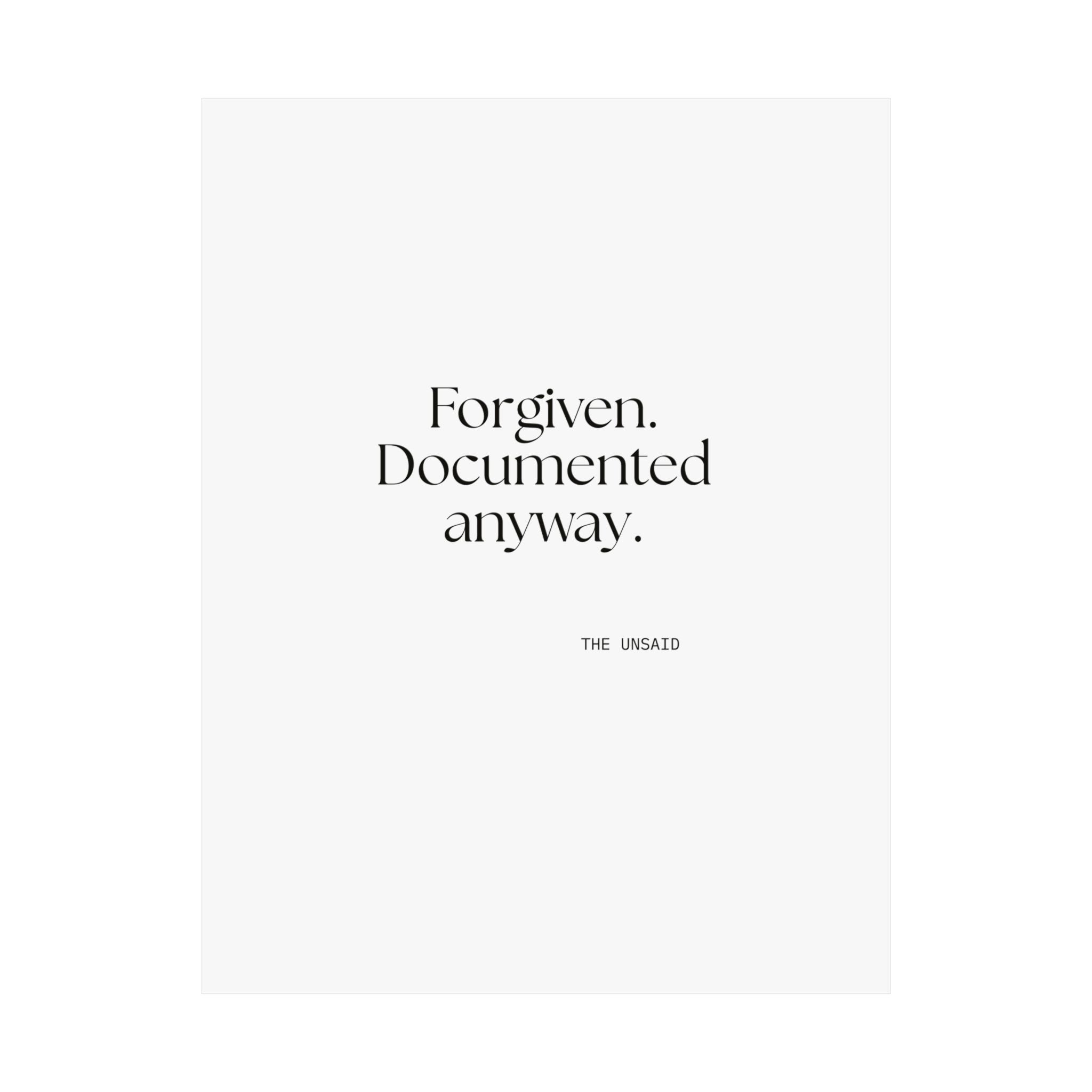 Forgiven. Documented anyway - Poster - Dry Humor