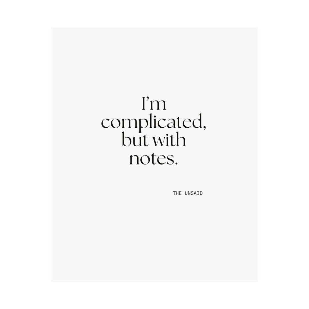 I’m complicated, but with notes - Poster - Dry Humor