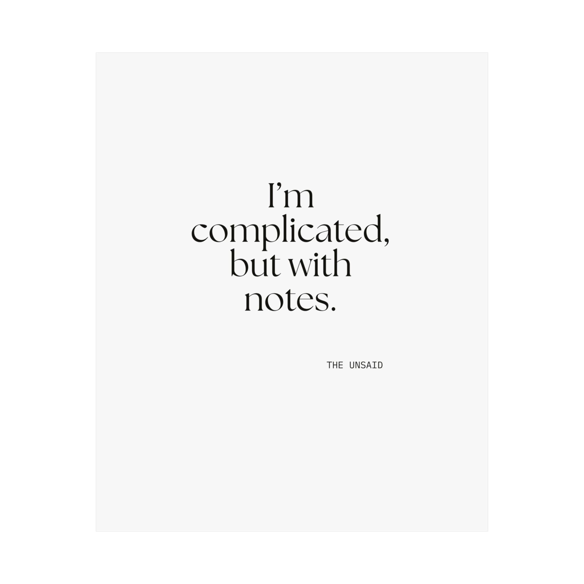 I’m complicated, but with notes - Poster - Dry Humor