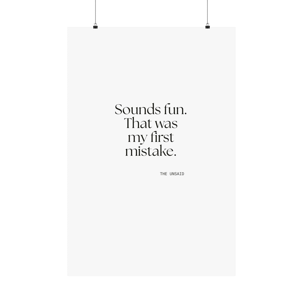 Sounds fun. That was my first mistake - Poster - For Introverts