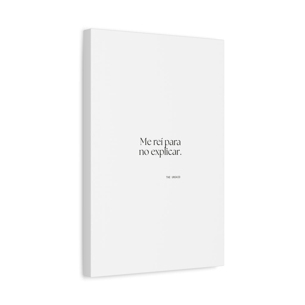 Me reí para no explicar - Canvas Print - En Español