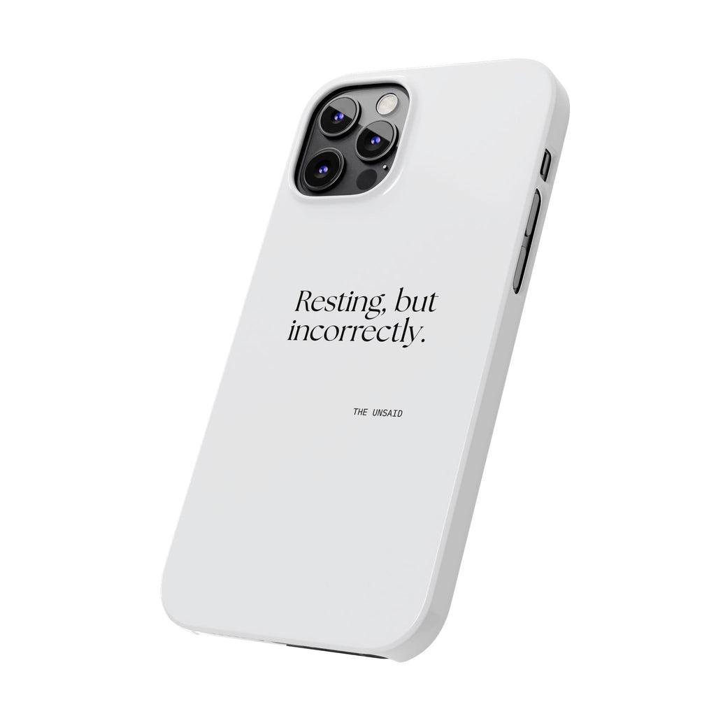 Resting, but incorrectly - Phone Case - For Quiet Minds