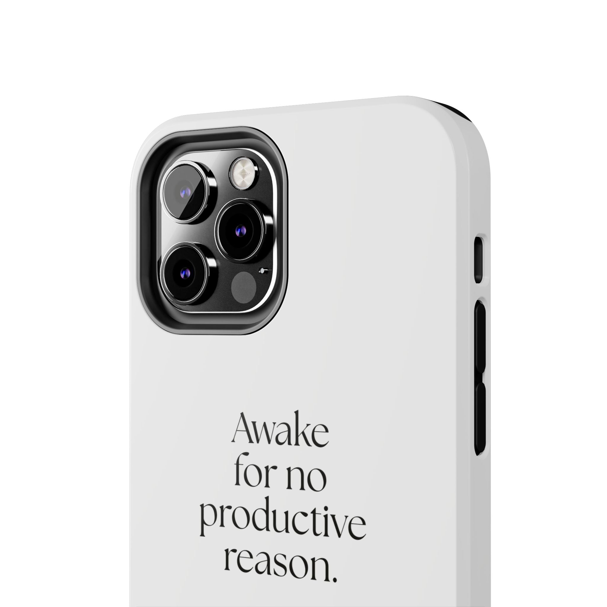Awake for no productive reason - Tough Phone Case - For Overthinkers