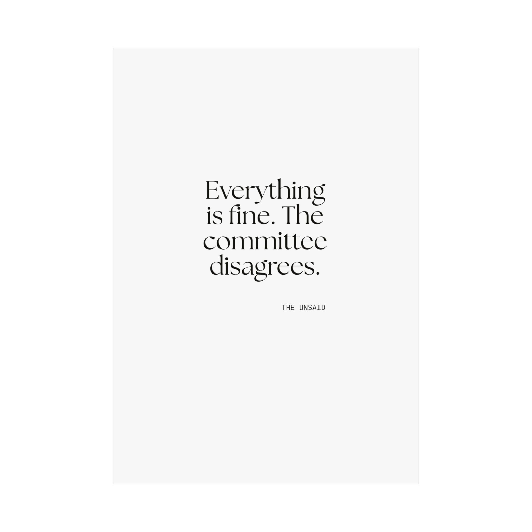 Everything is fine. The committee disagrees - Poster - For Introverts