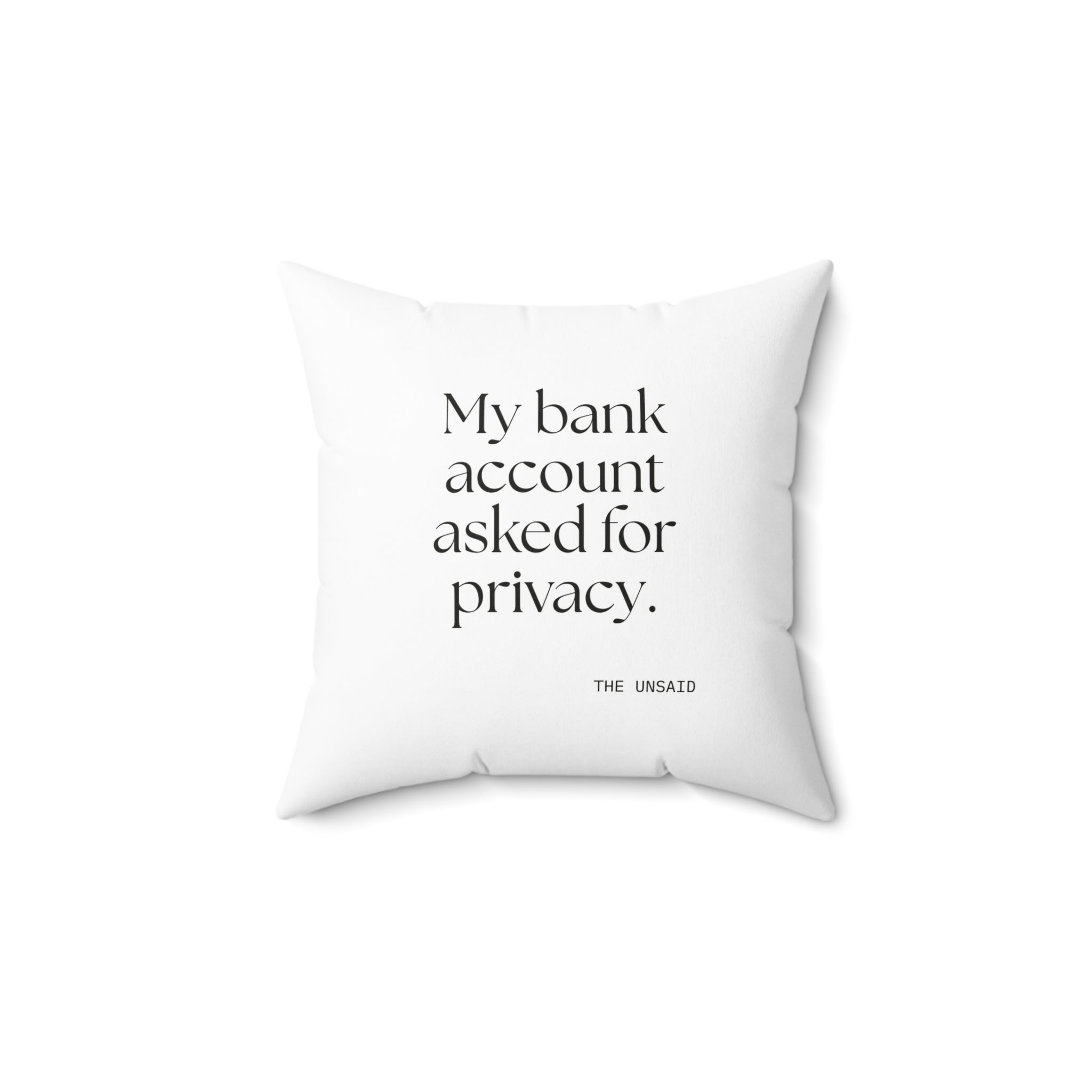 My bank account asked for privacy - Throw Pillow - Dry Humor