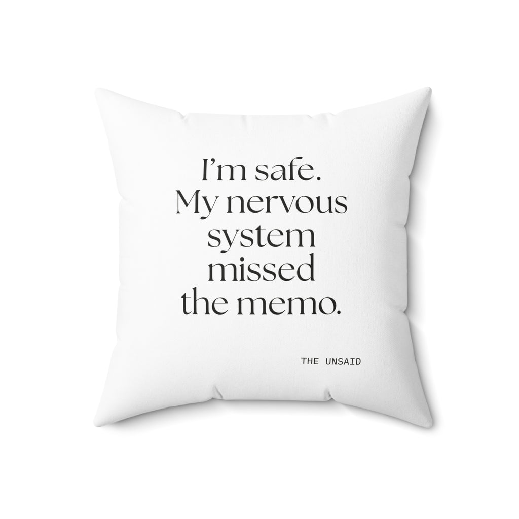 I’m safe. My nervous system missed the memo - Throw Pillow - For Quiet Minds