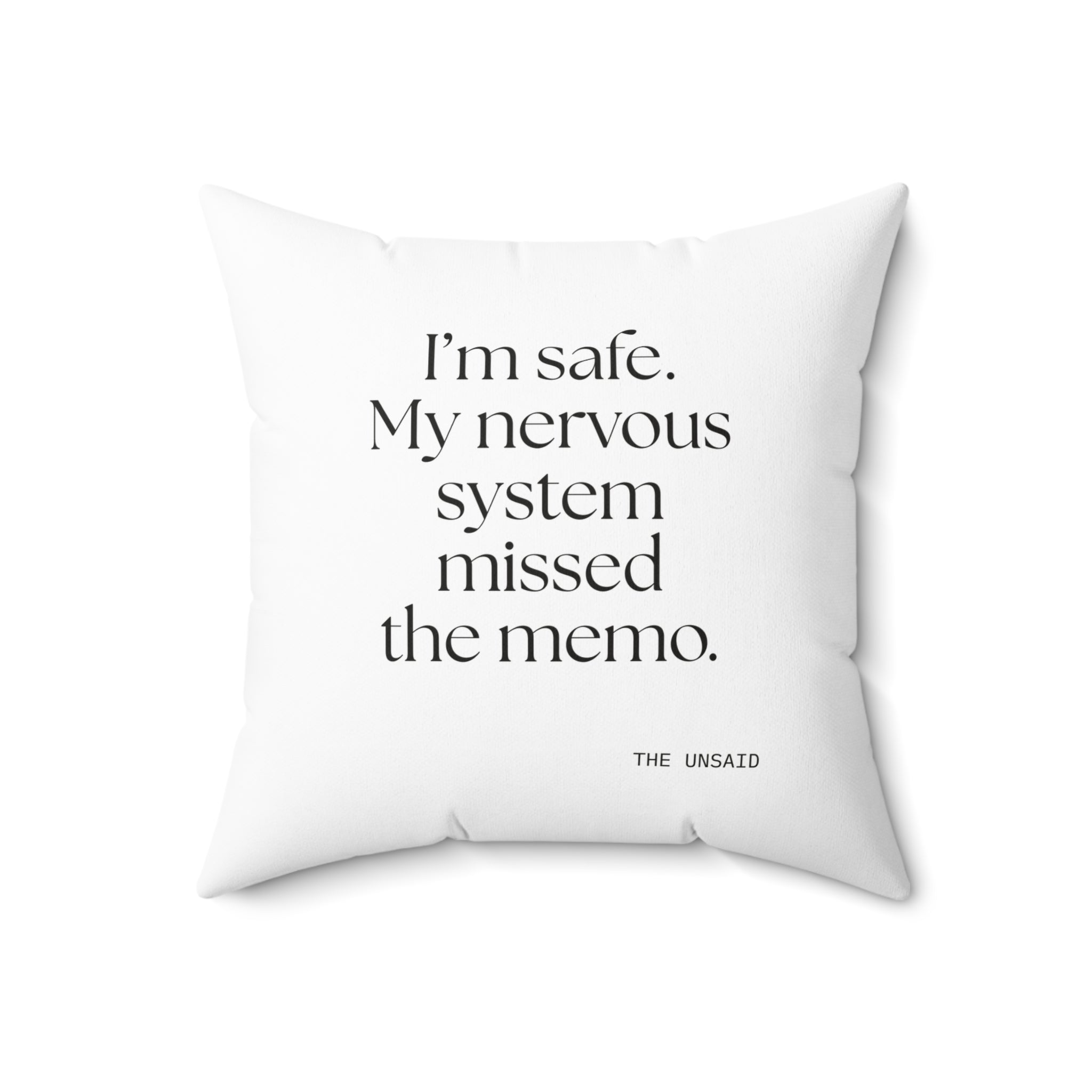 I’m safe. My nervous system missed the memo - Throw Pillow - For Quiet Minds