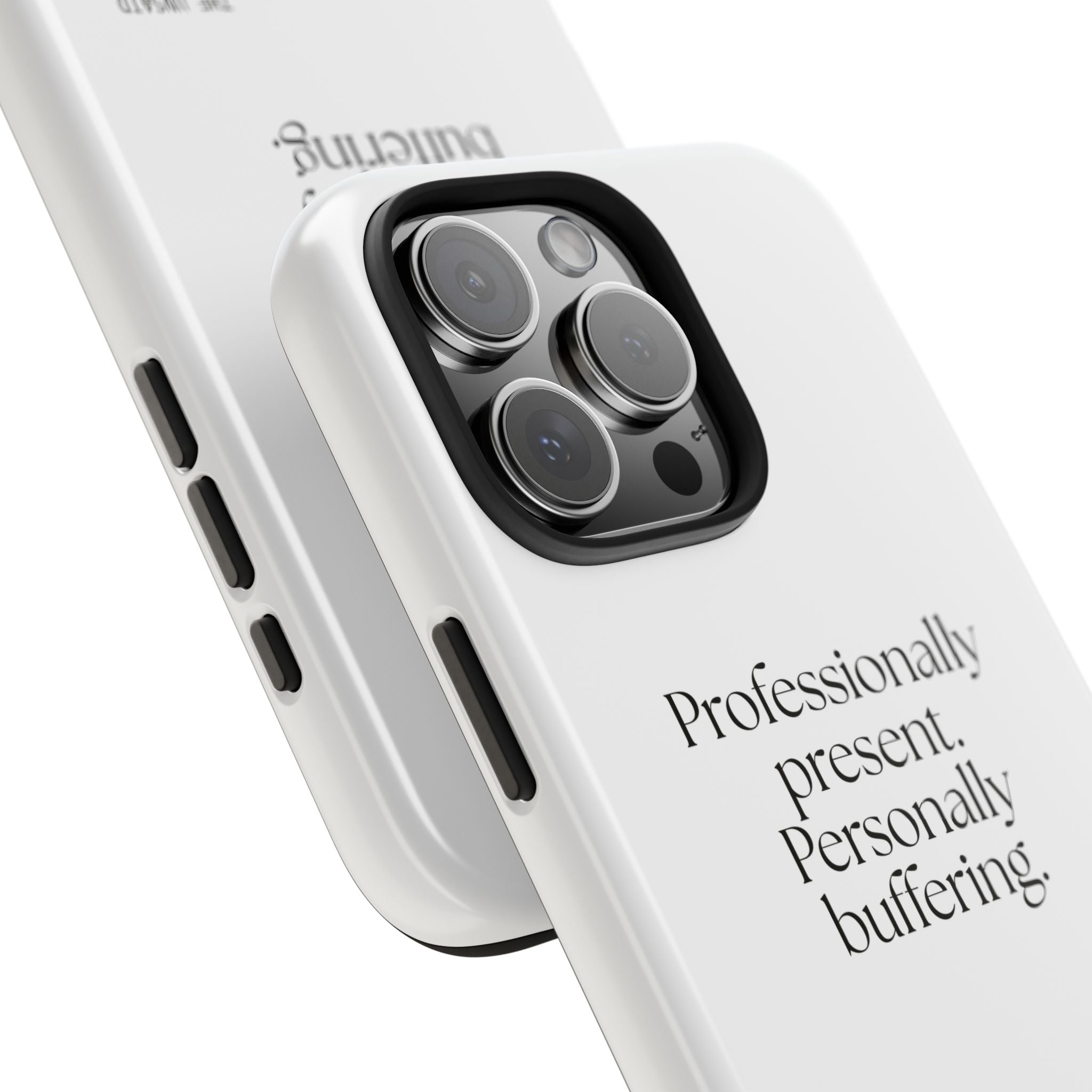 Professionally present. Personally buffering - Tough Phone Case - For Tired Days