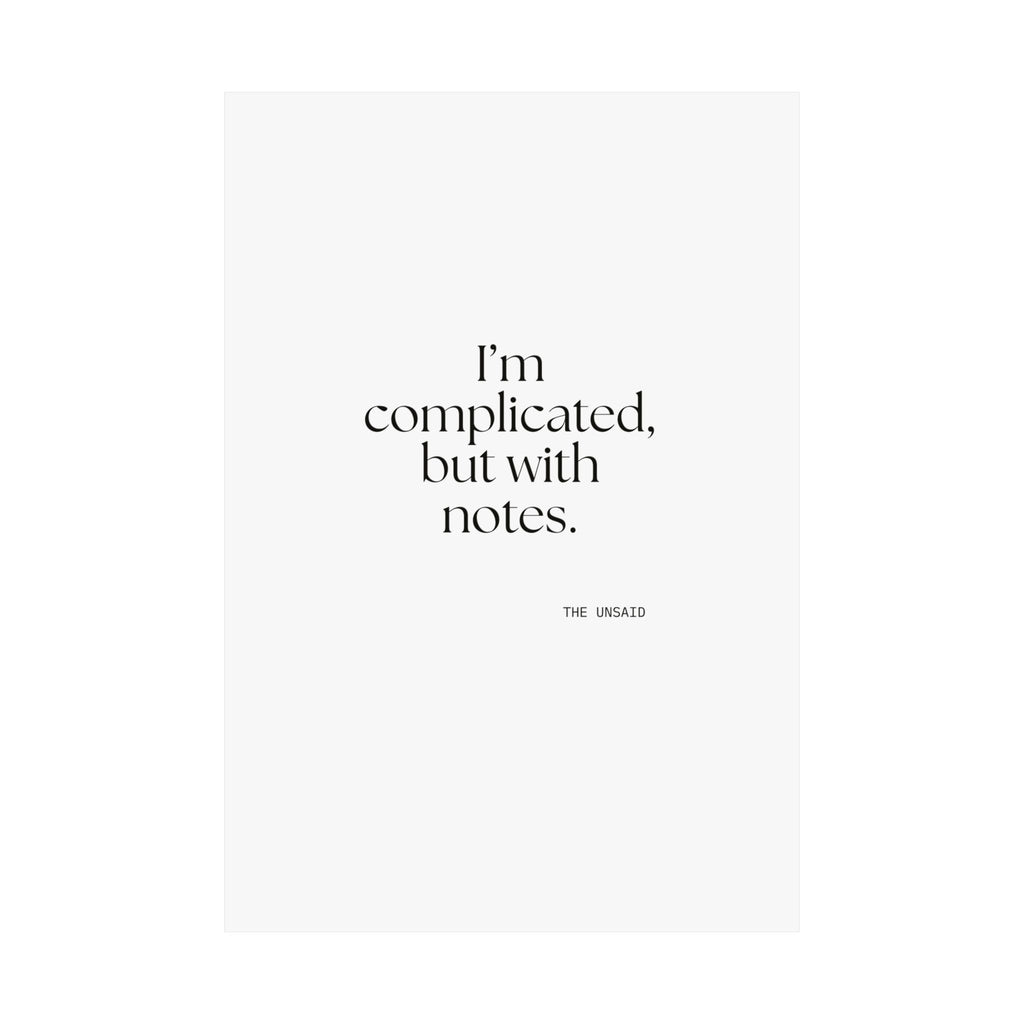 I’m complicated, but with notes - Poster - Dry Humor