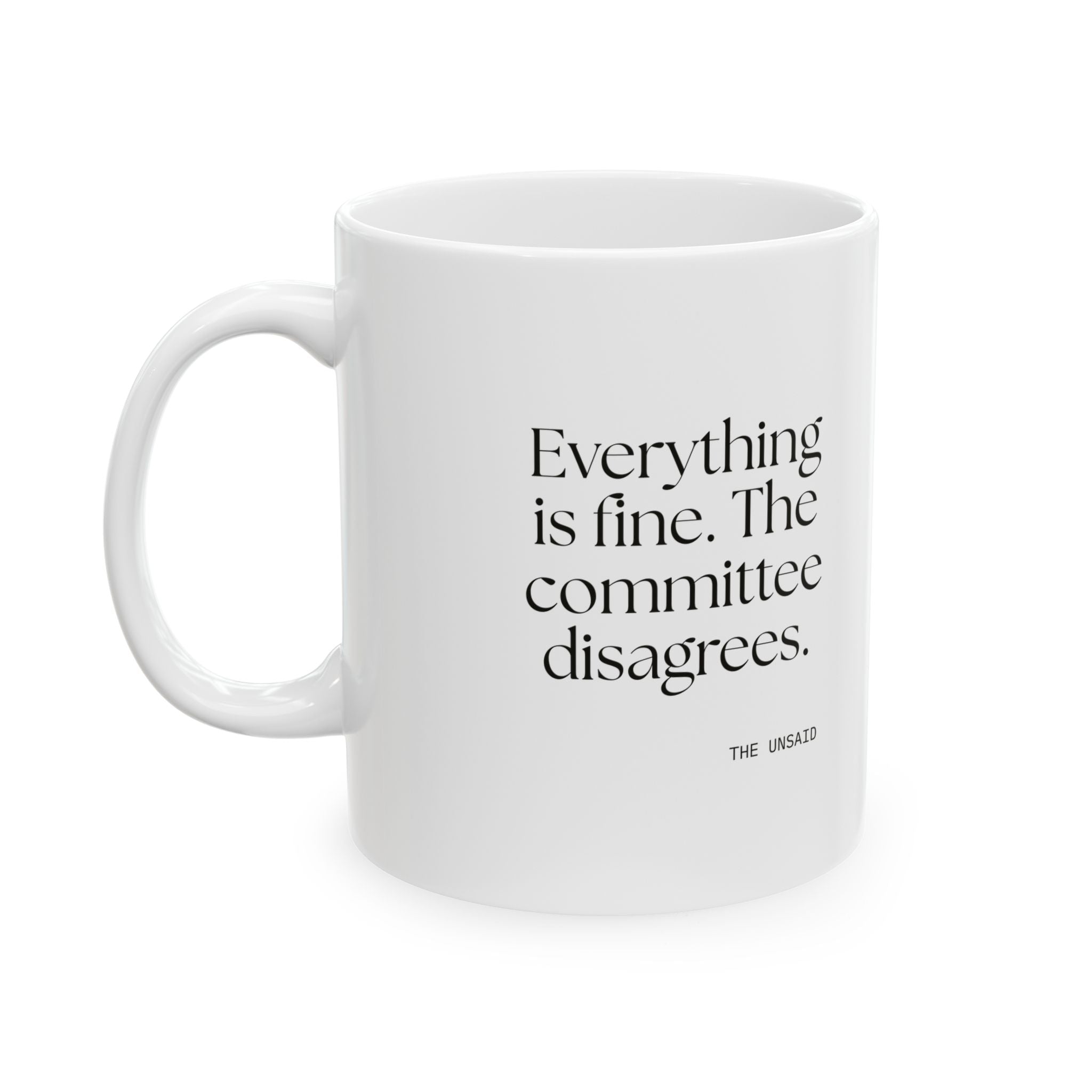 Everything is fine. The committee disagrees - Coffee Mug - For Introverts