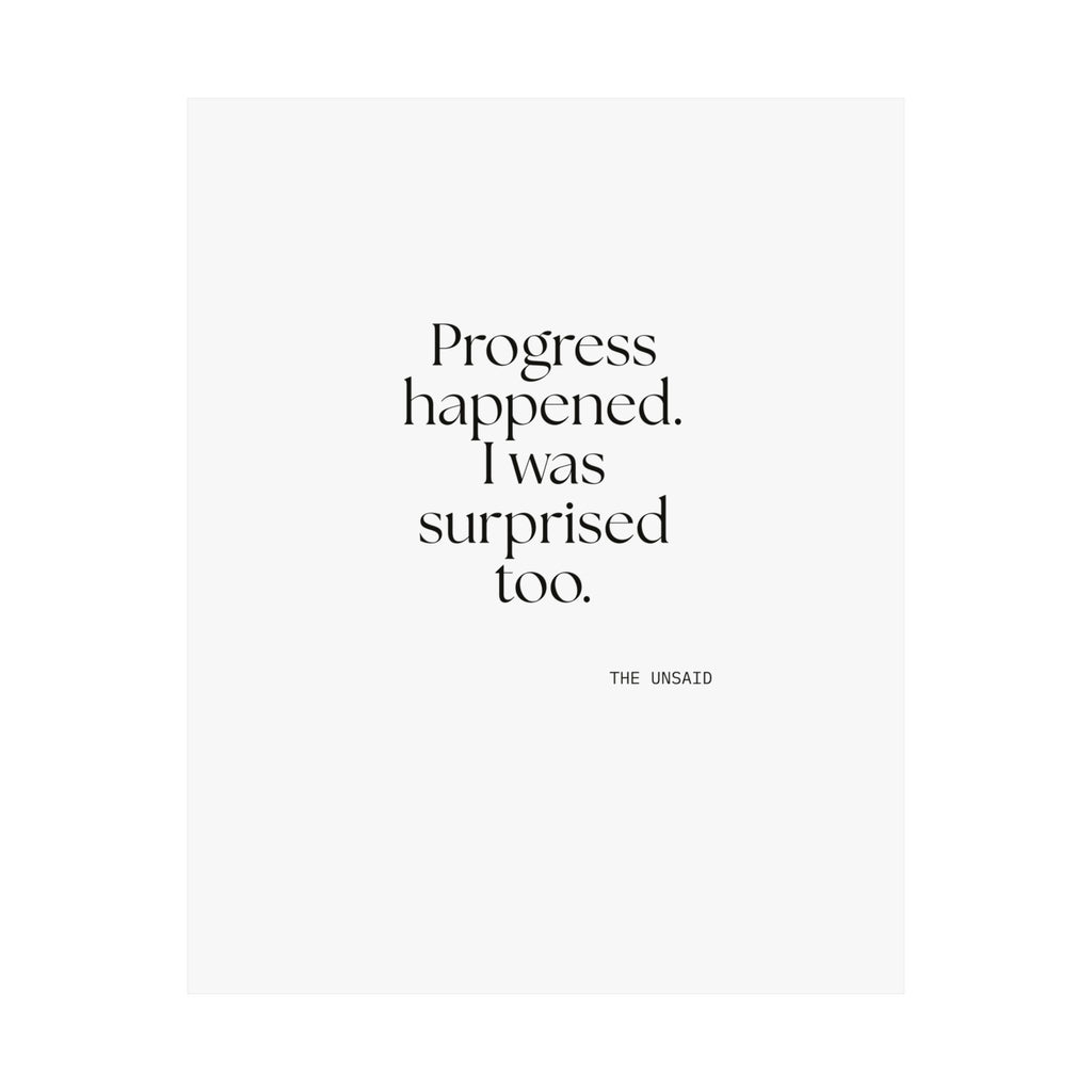 Progress happened. I was surprised too - Poster - Dry Humor