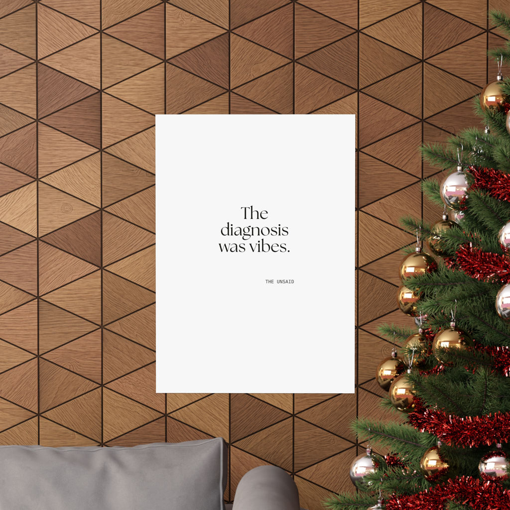 The diagnosis was vibes - Poster - For Overthinkers