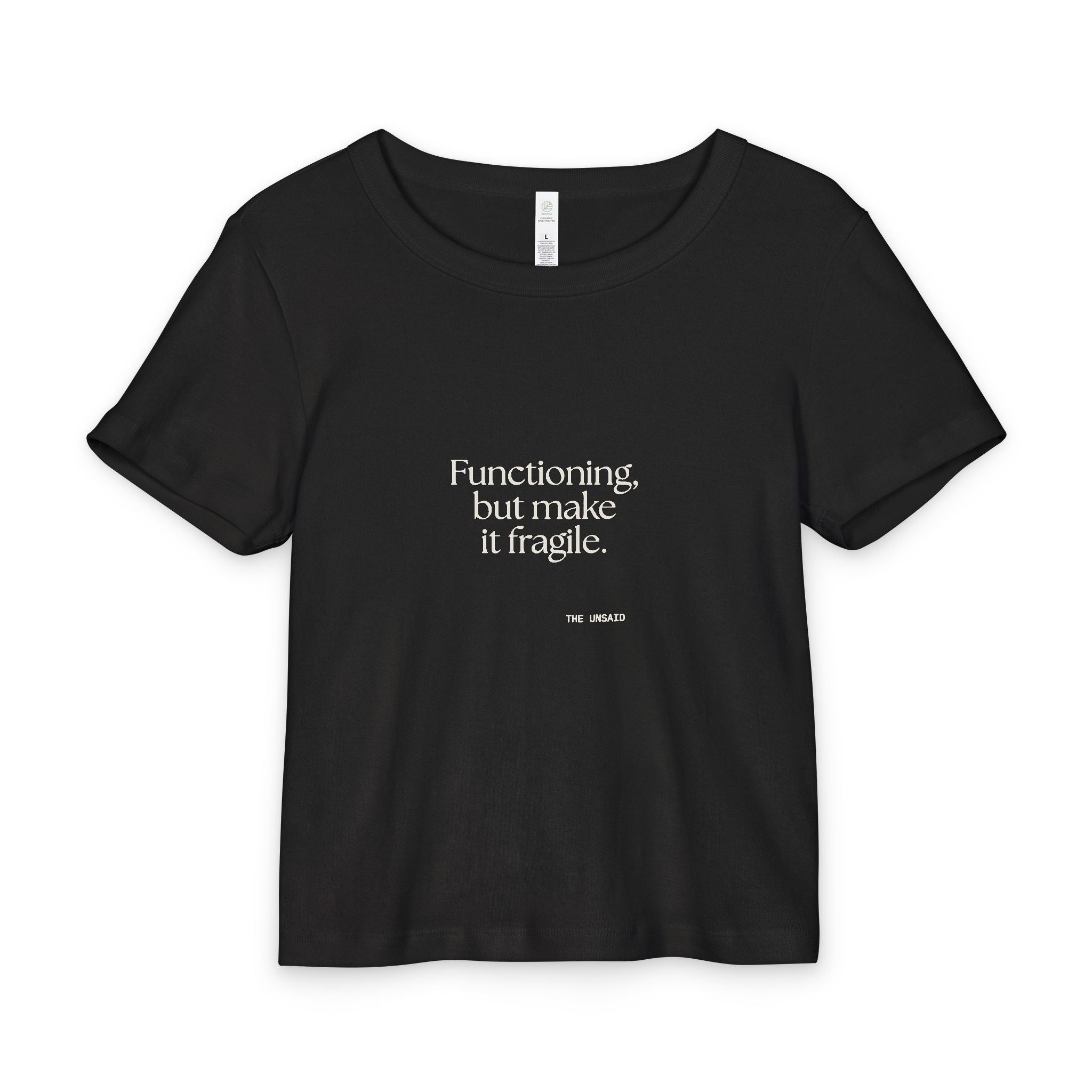 Functioning, but make it fragile - Baby Tee - Dry Humor